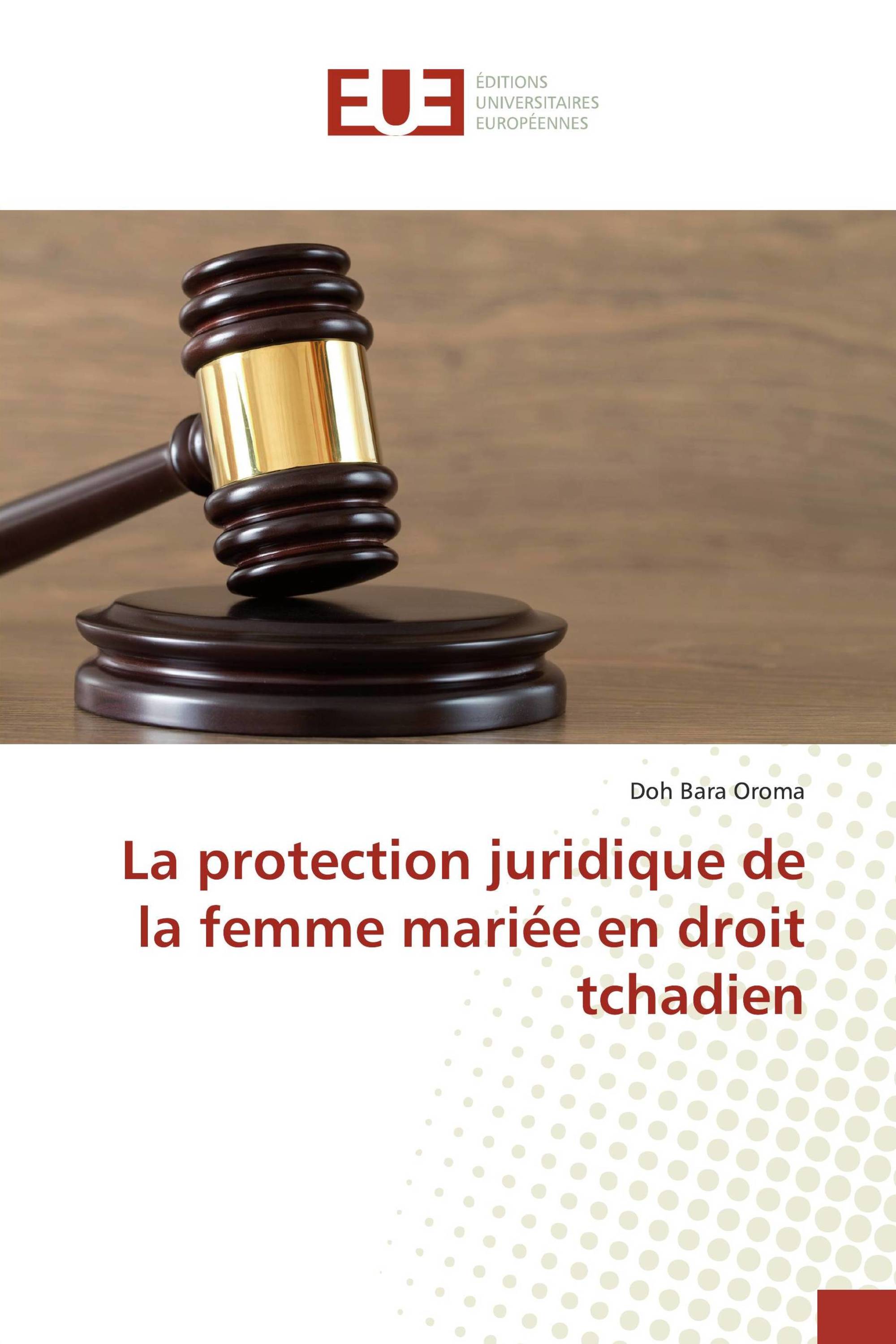 La protection juridique de la femme mariée en droit tchadien