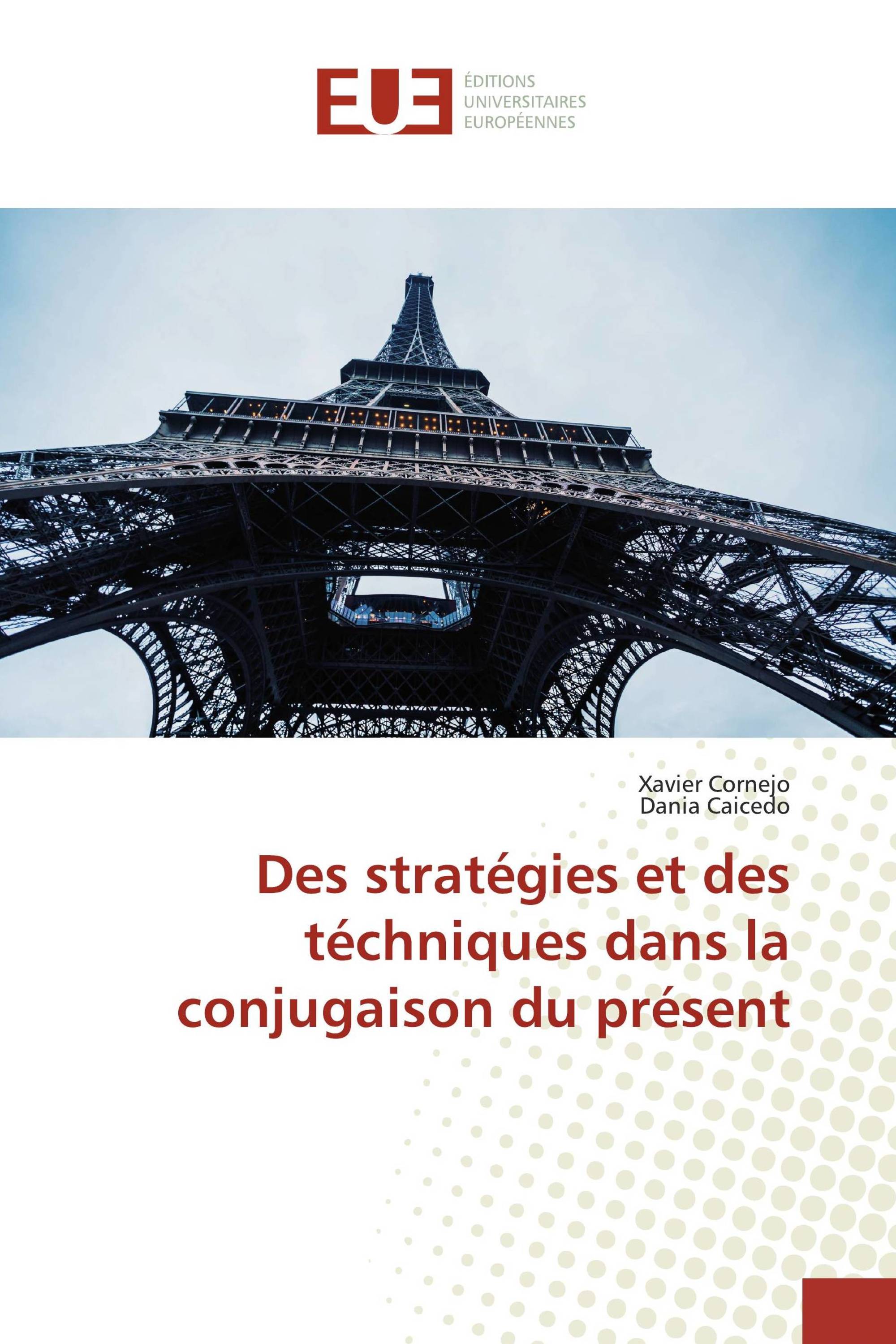 Des stratégies et des téchniques dans la conjugaison du présent