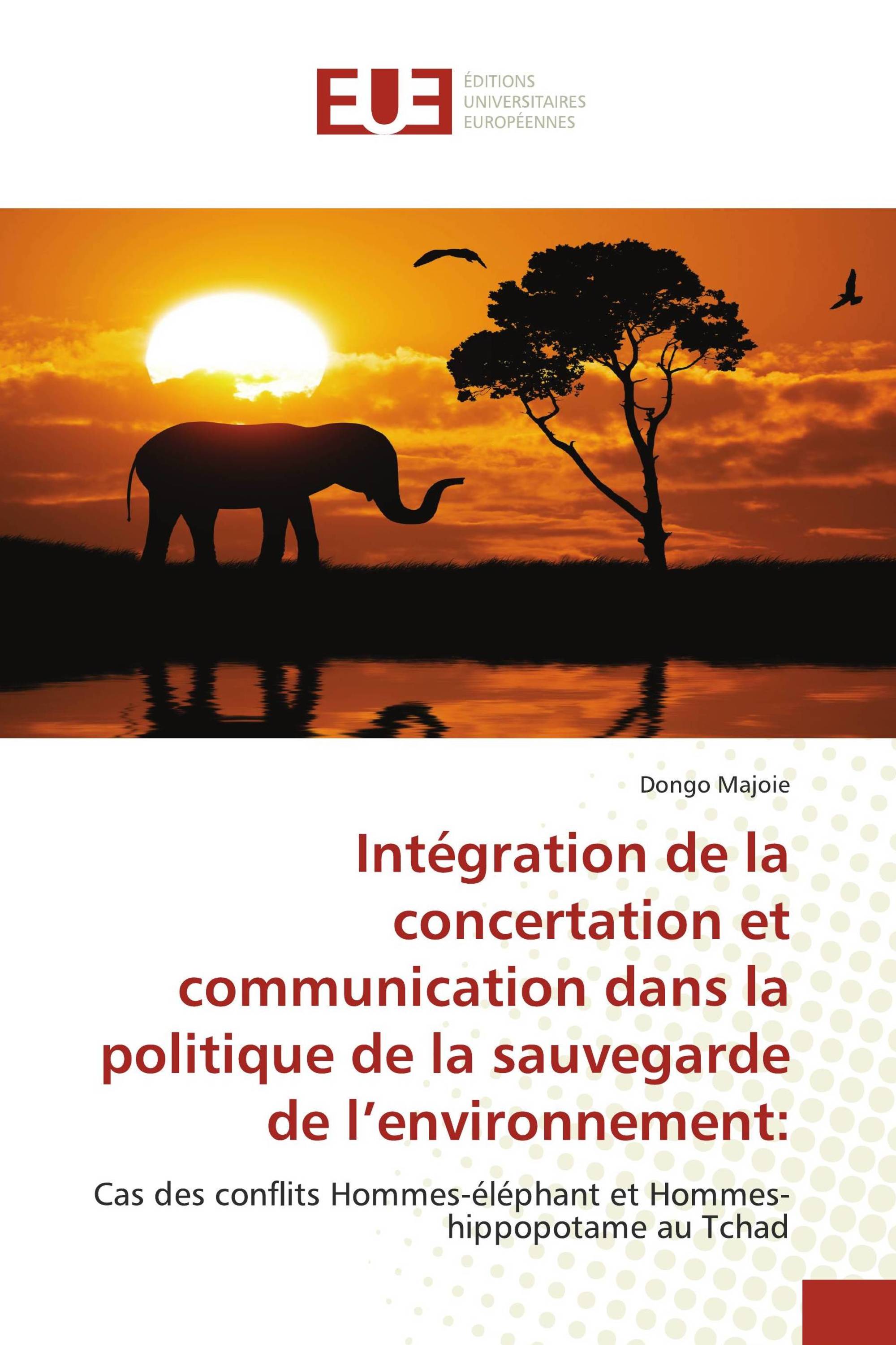 Intégration de la concertation et communication dans la politique de la sauvegarde de l’environnement: