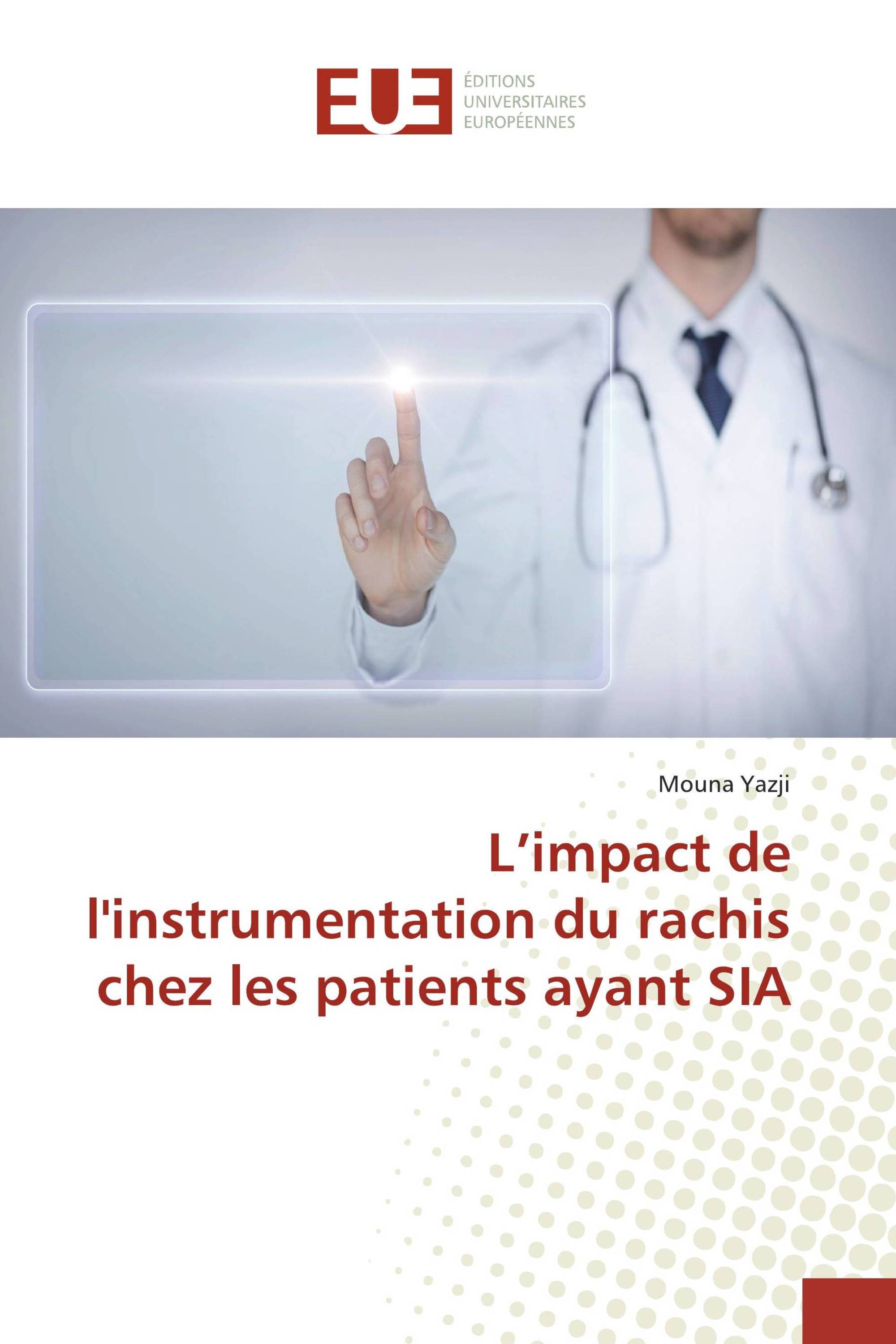 L’impact de l'instrumentation du rachis chez les patients ayant SIA