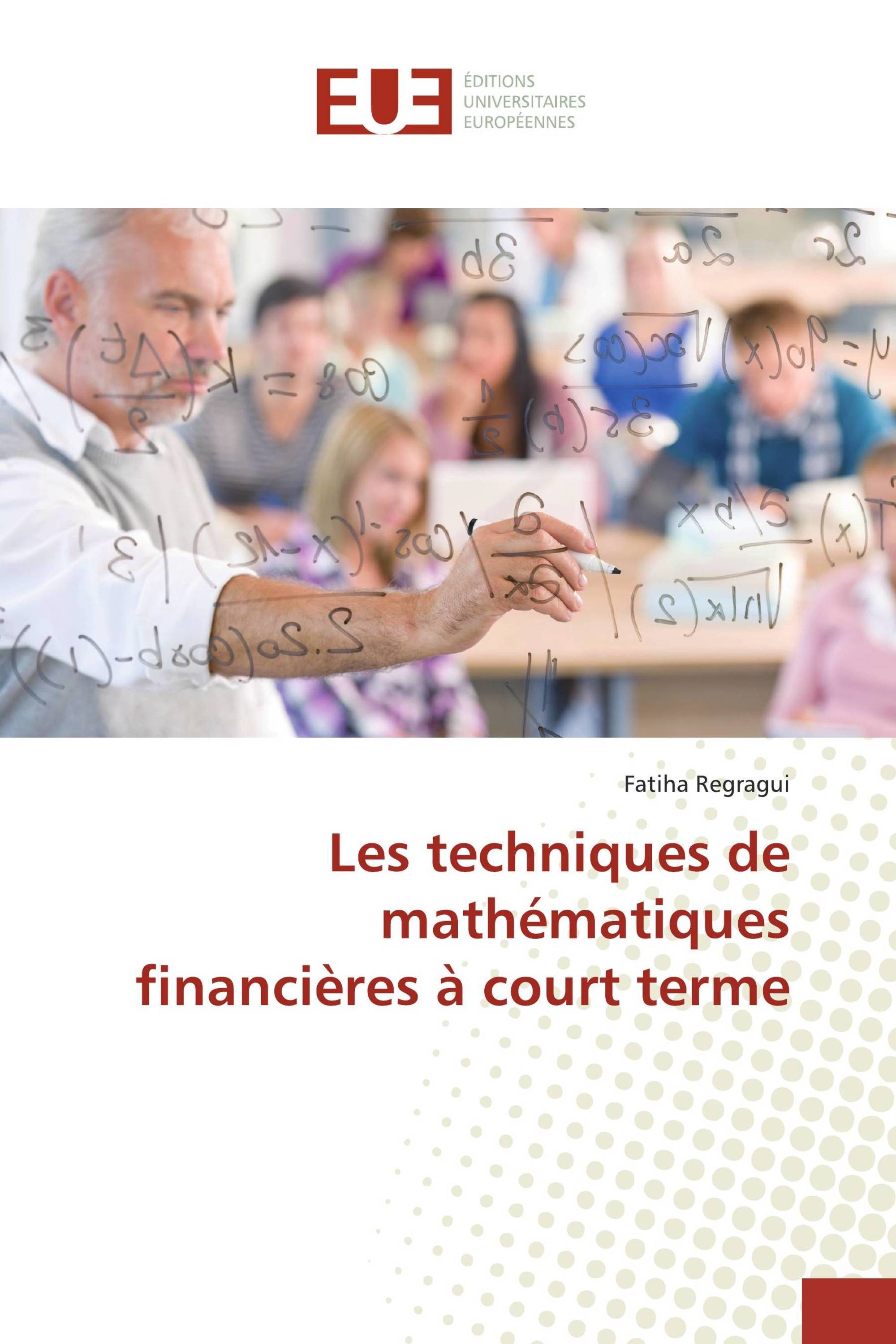 Les techniques de mathématiques financières à court terme