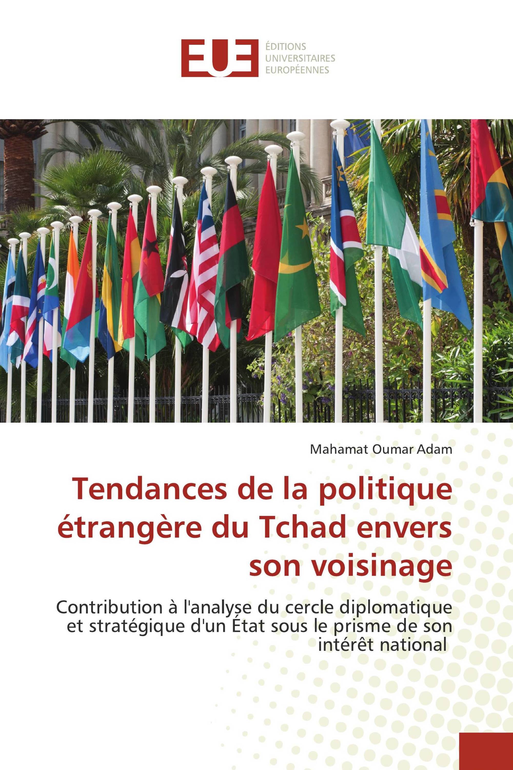 Tendances de la politique étrangère du Tchad envers son voisinage