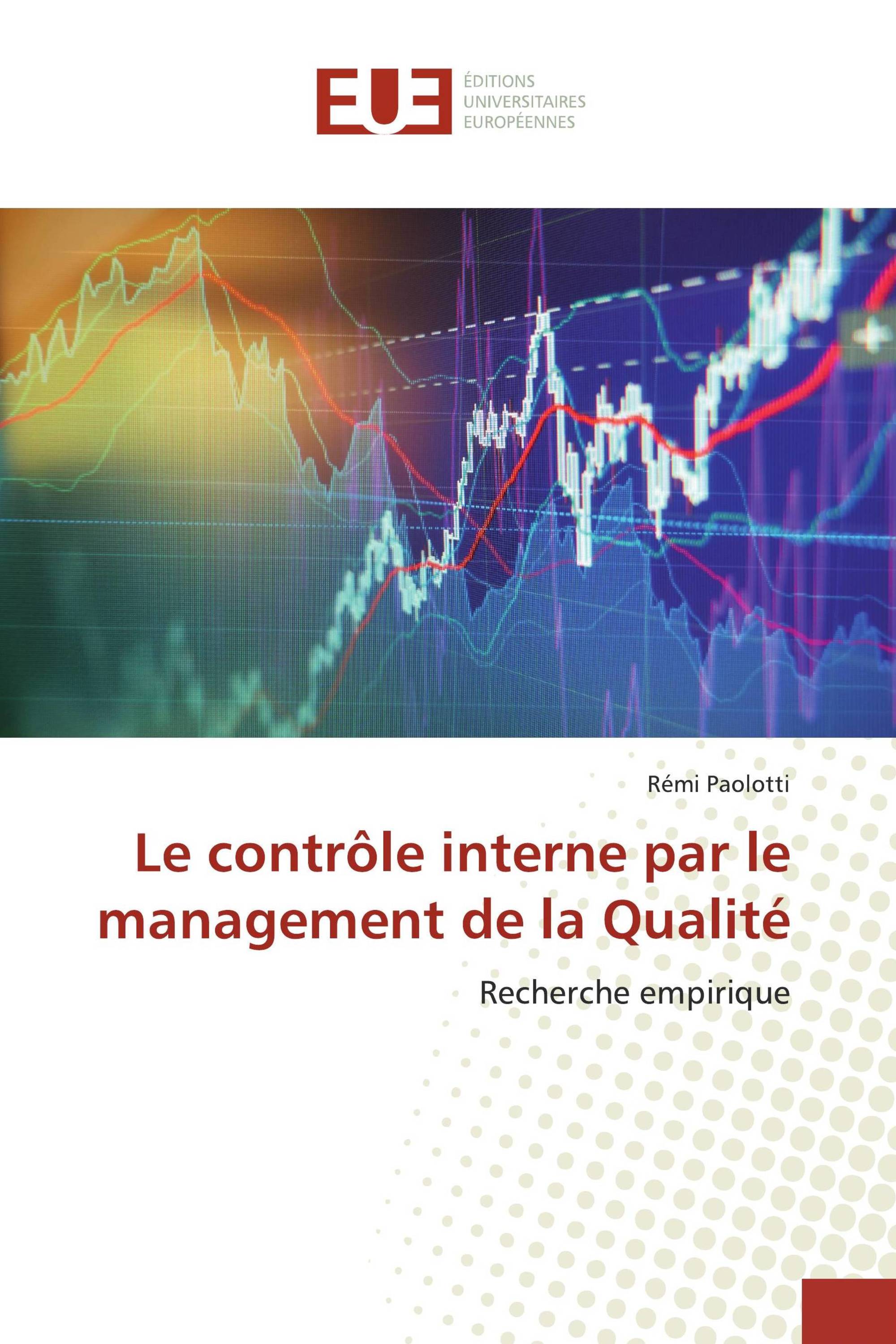 Le contrôle interne par le management de la Qualité