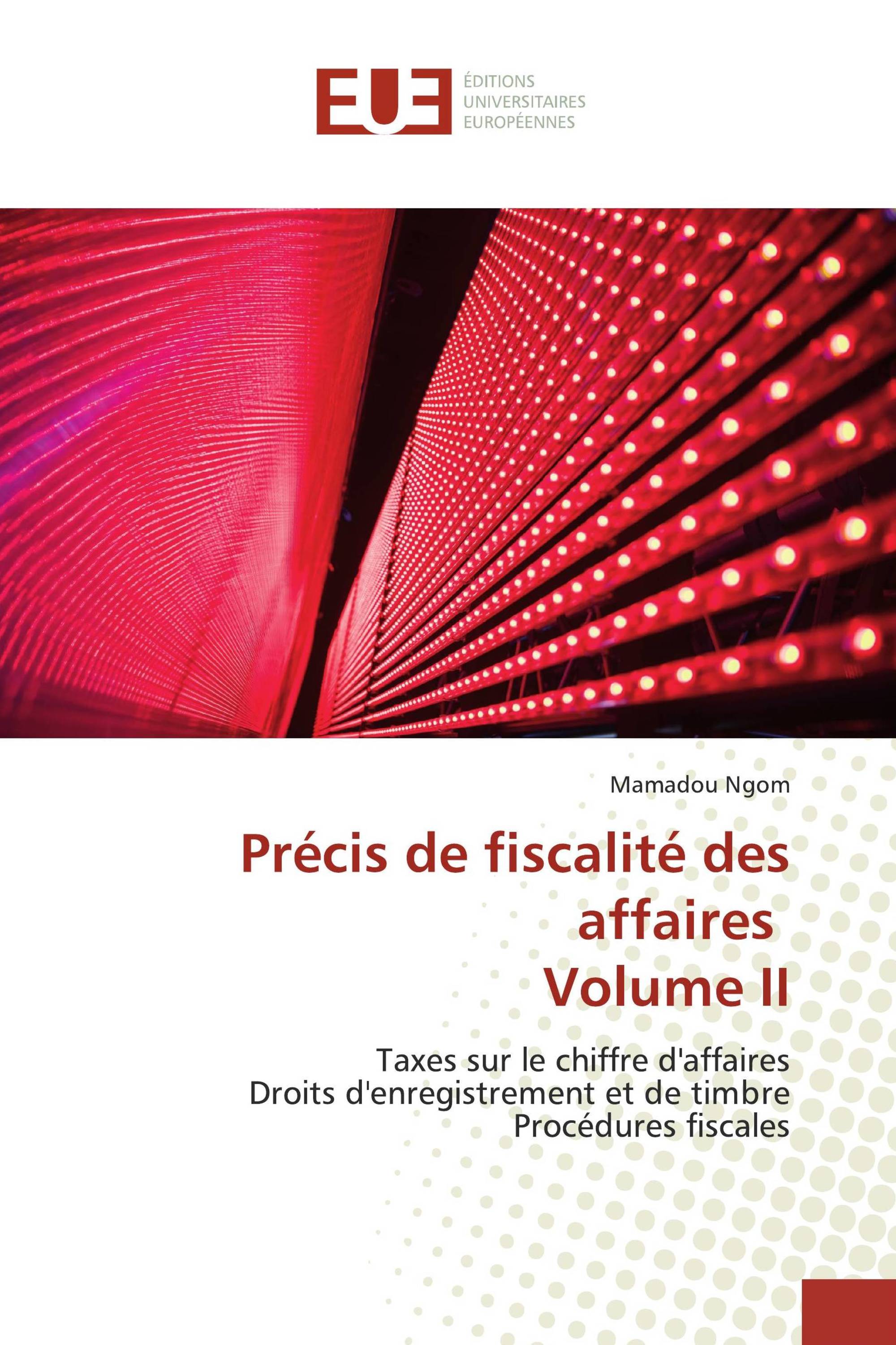 Précis de fiscalité des affaires Volume II