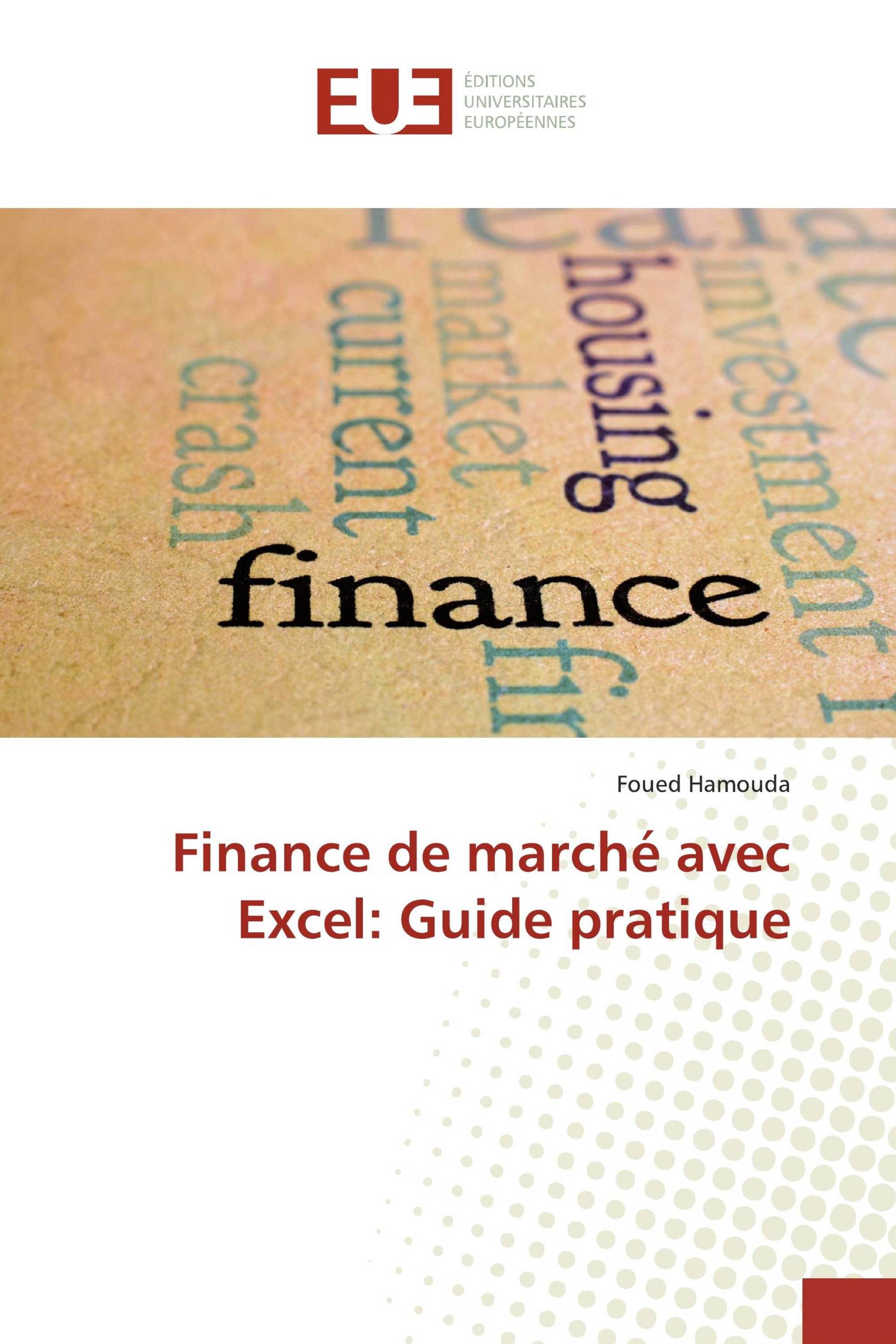 Finance de marché avec Excel: Guide pratique