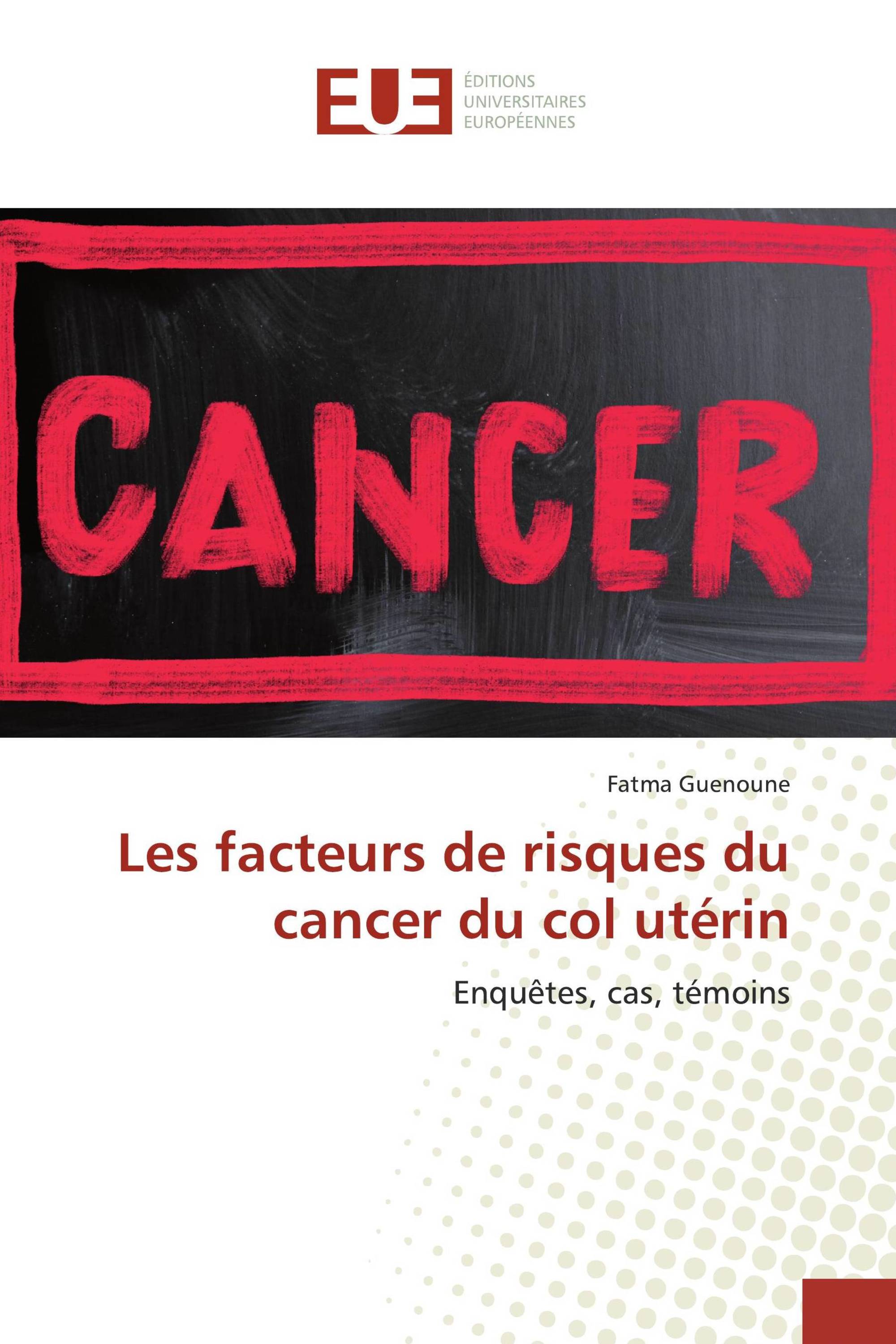 Les facteurs de risques du cancer du col utérin