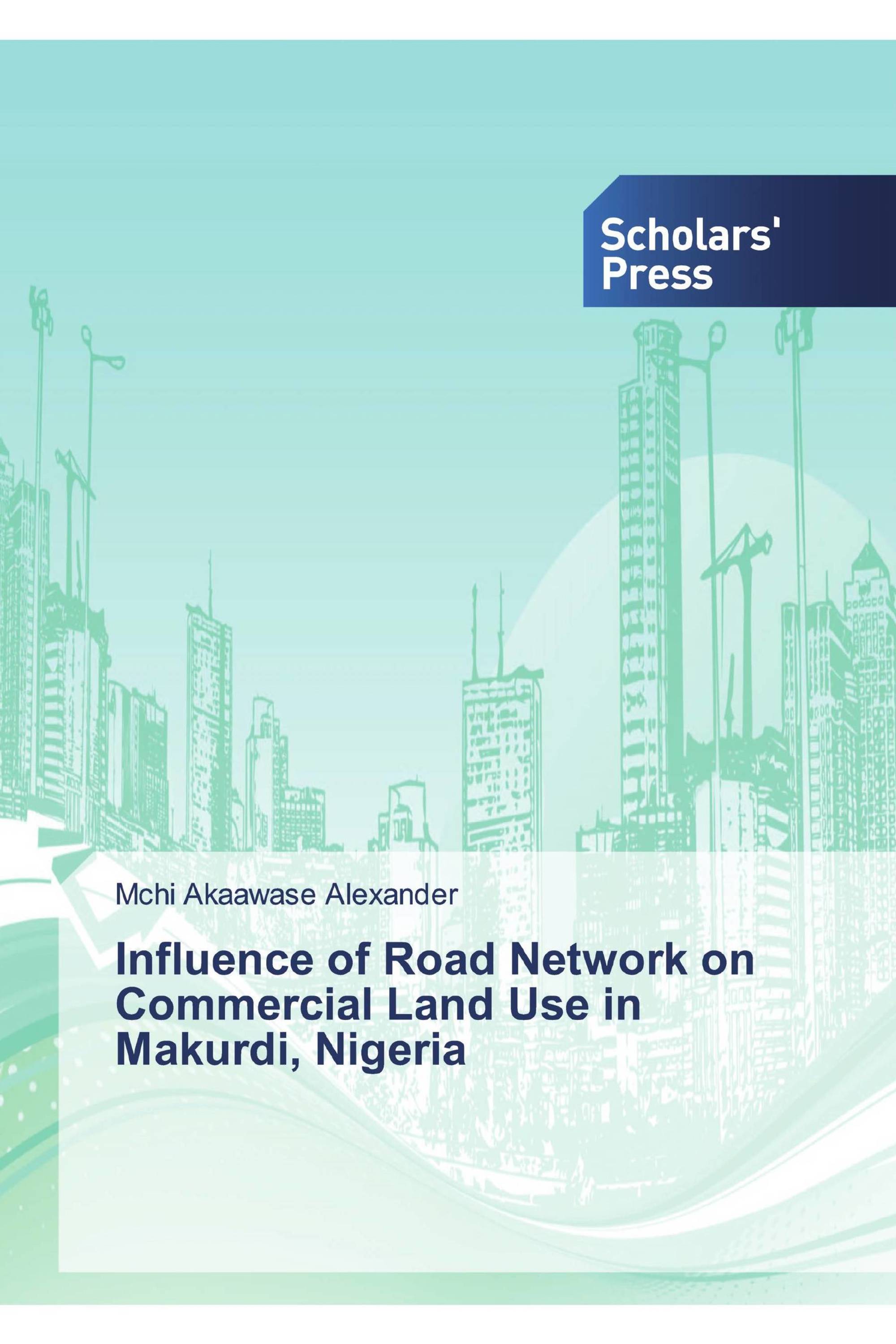 Influence of Road Network on Commercial Land Use in Makurdi, Nigeria