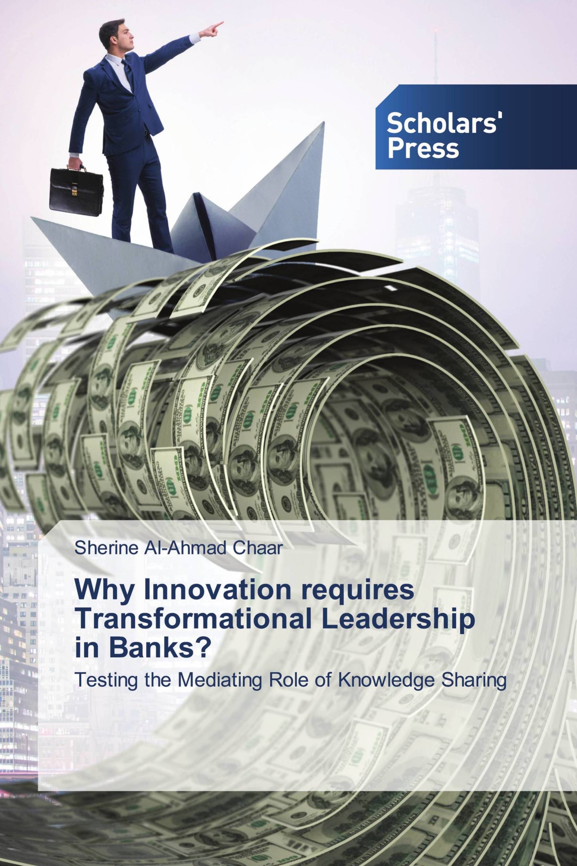 Why Innovation requires Transformational Leadership in Banks?