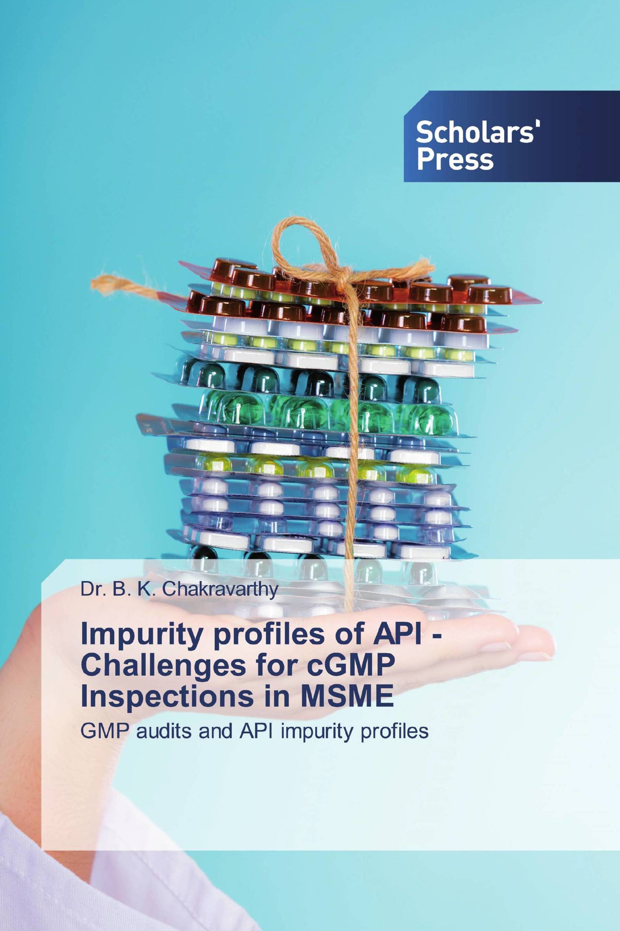 Impurity profiles of API - Challenges for cGMP Inspections in MSME