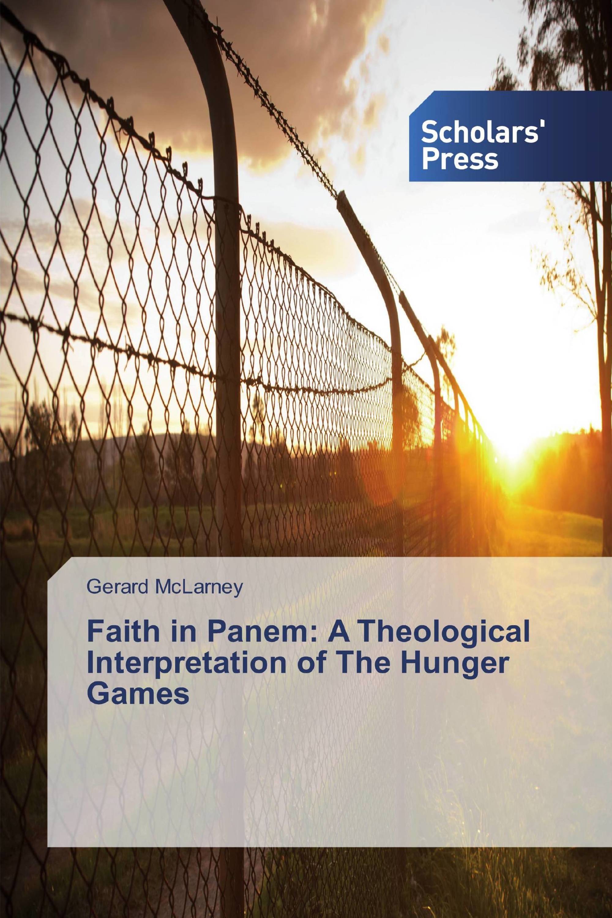 Faith in Panem: A Theological Interpretation of The Hunger Games