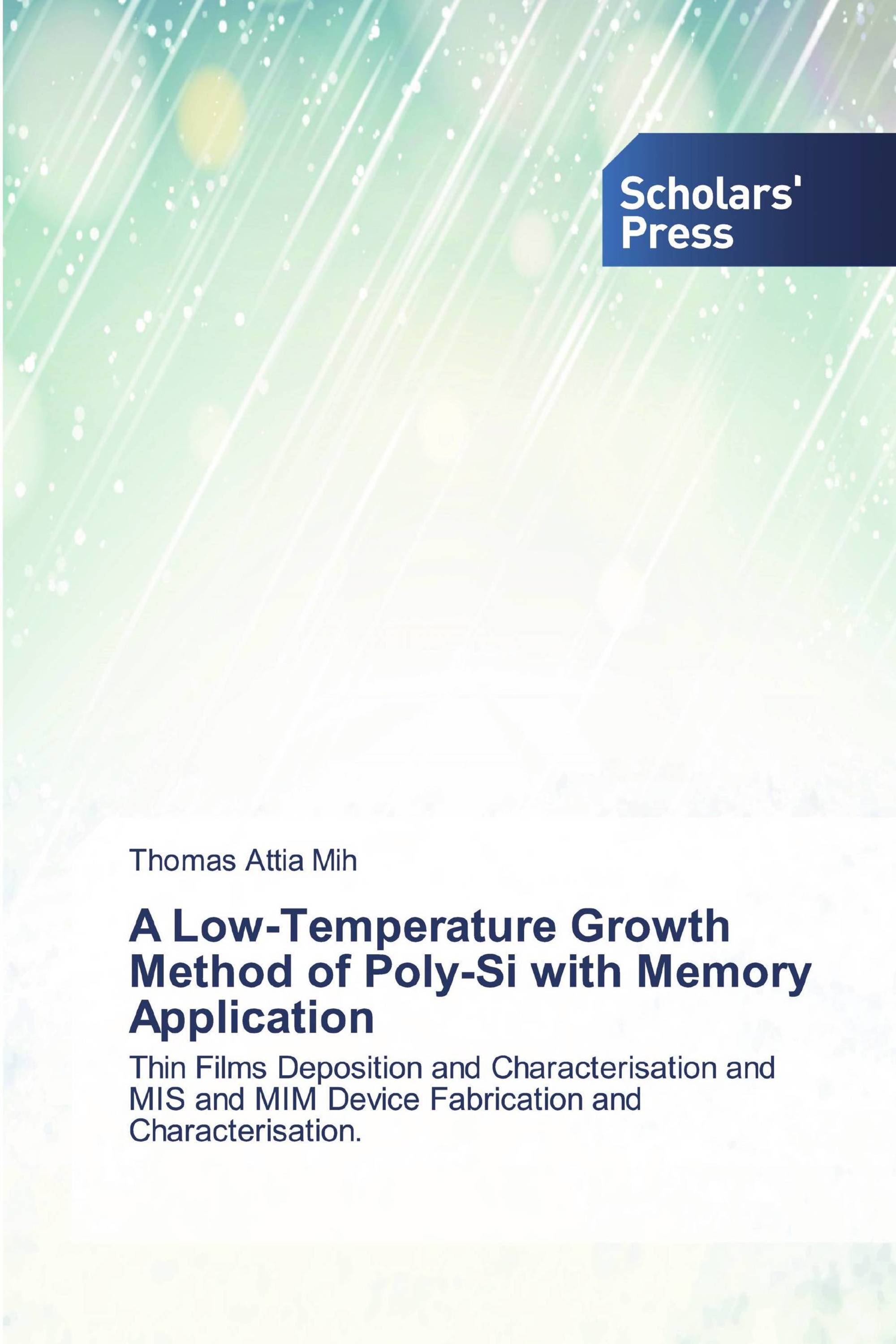 A Low-Temperature Growth Method of Poly-Si with Memory Application