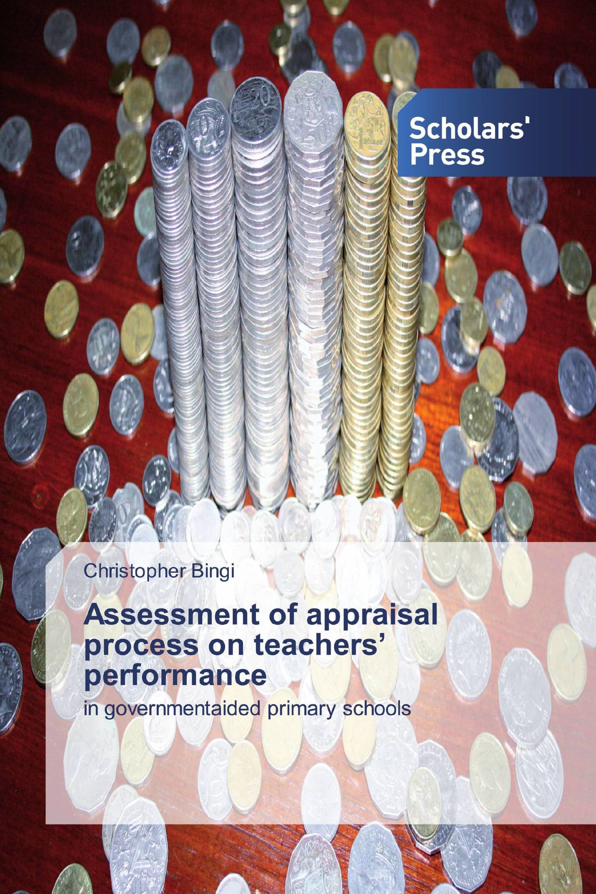 Assessment of appraisal process on teachers’ performance