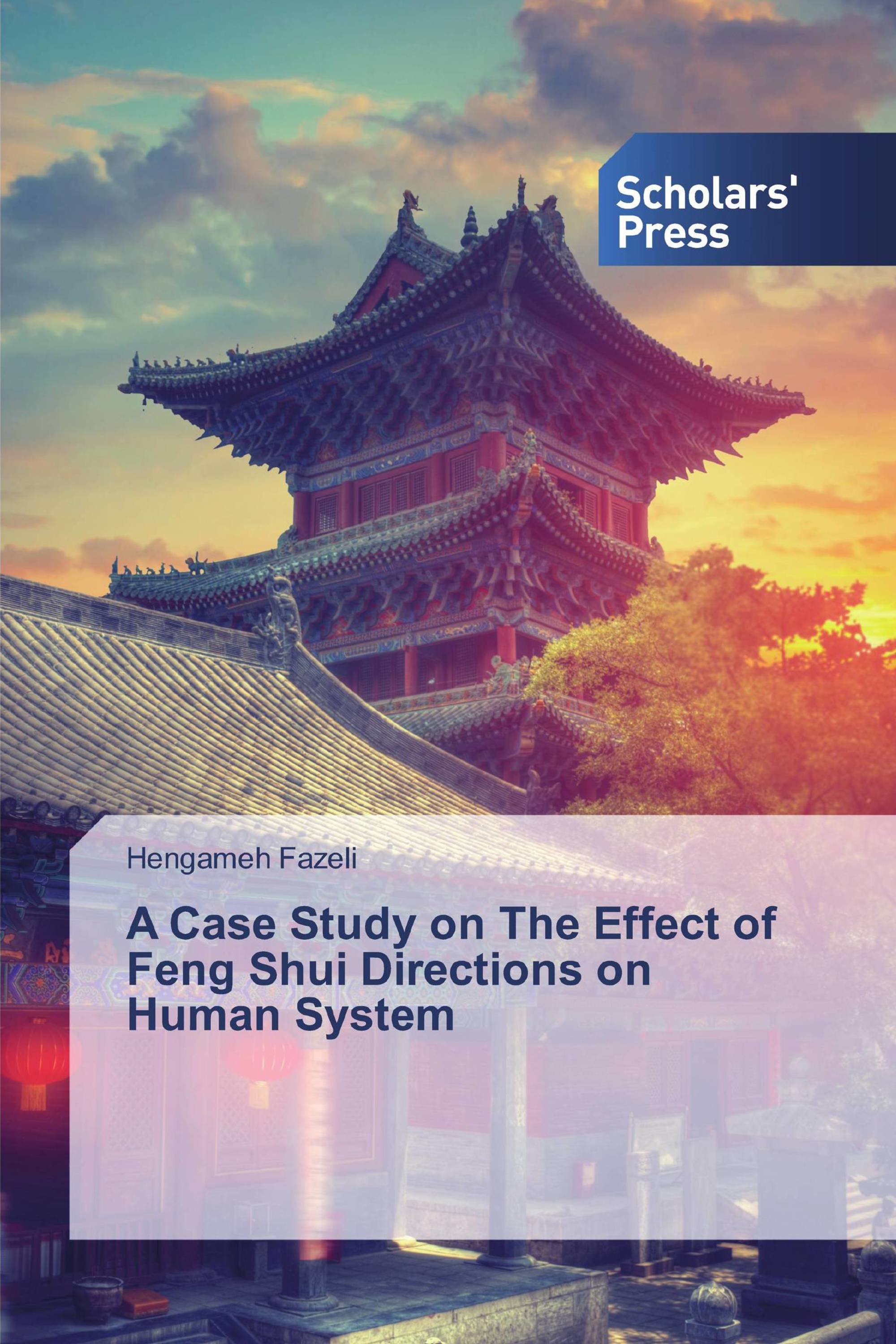 A Case Study on The Effect of Feng Shui Directions on Human System