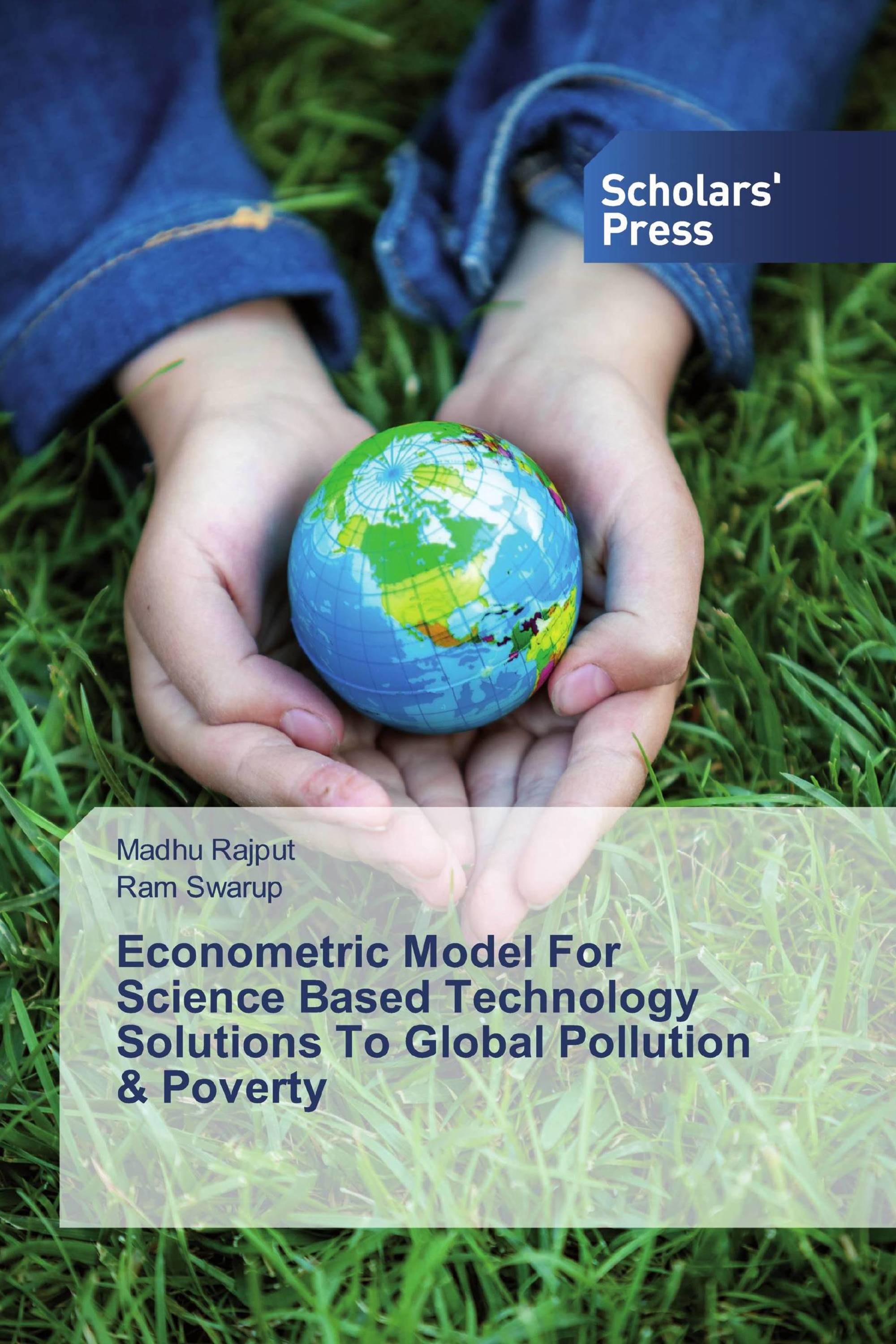 Econometric Model For Science Based Technology Solutions To Global Pollution & Poverty