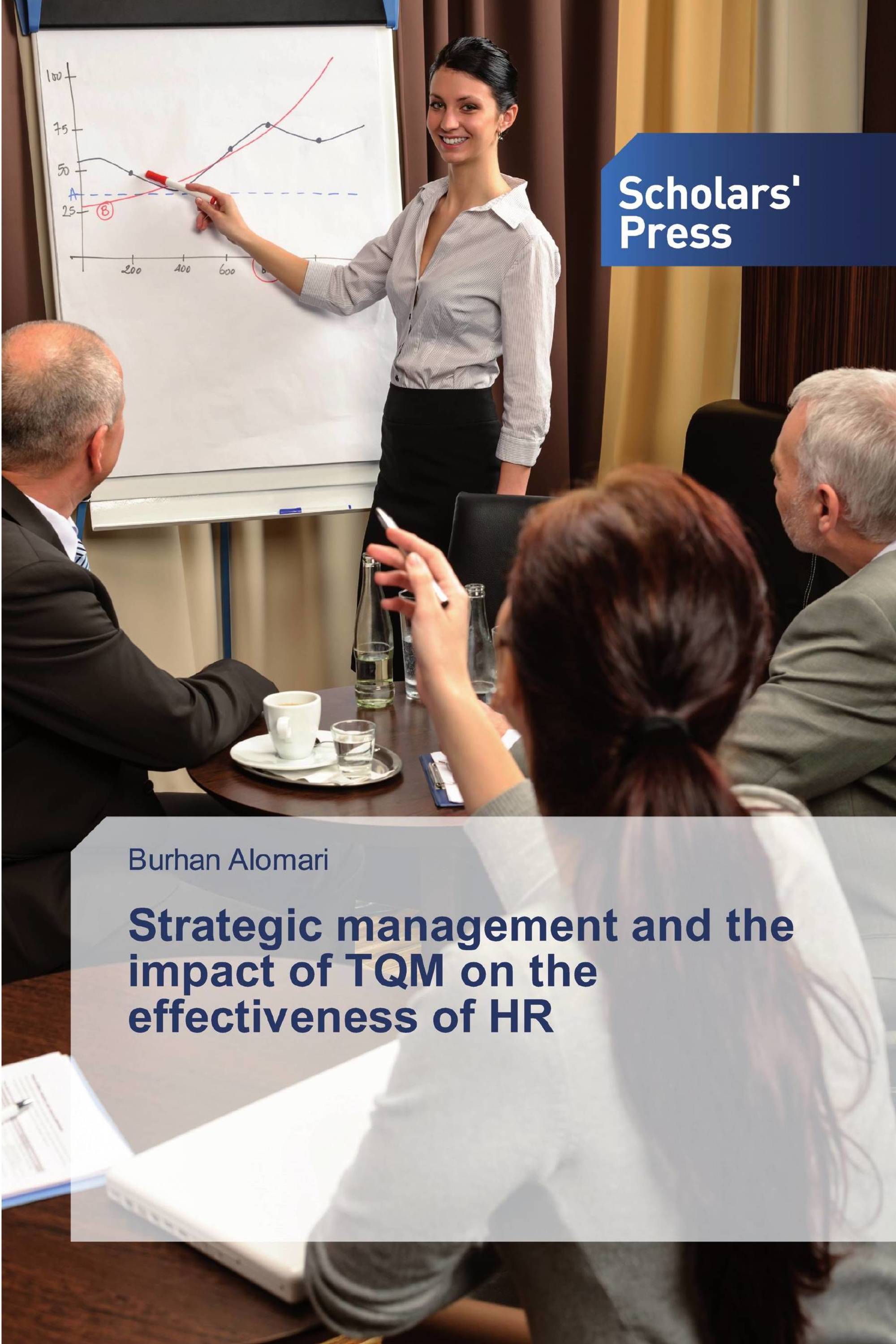 Strategic management and the impact of TQM on the effectiveness of HR