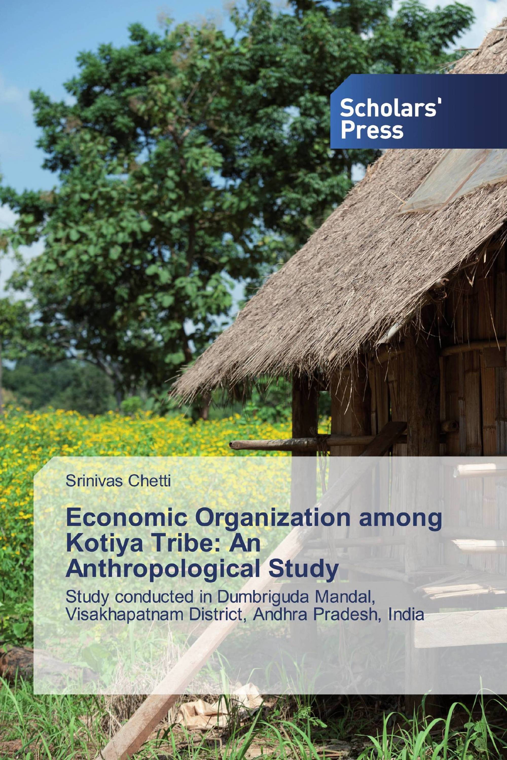 Economic Organization among Kotiya Tribe: An Anthropological Study