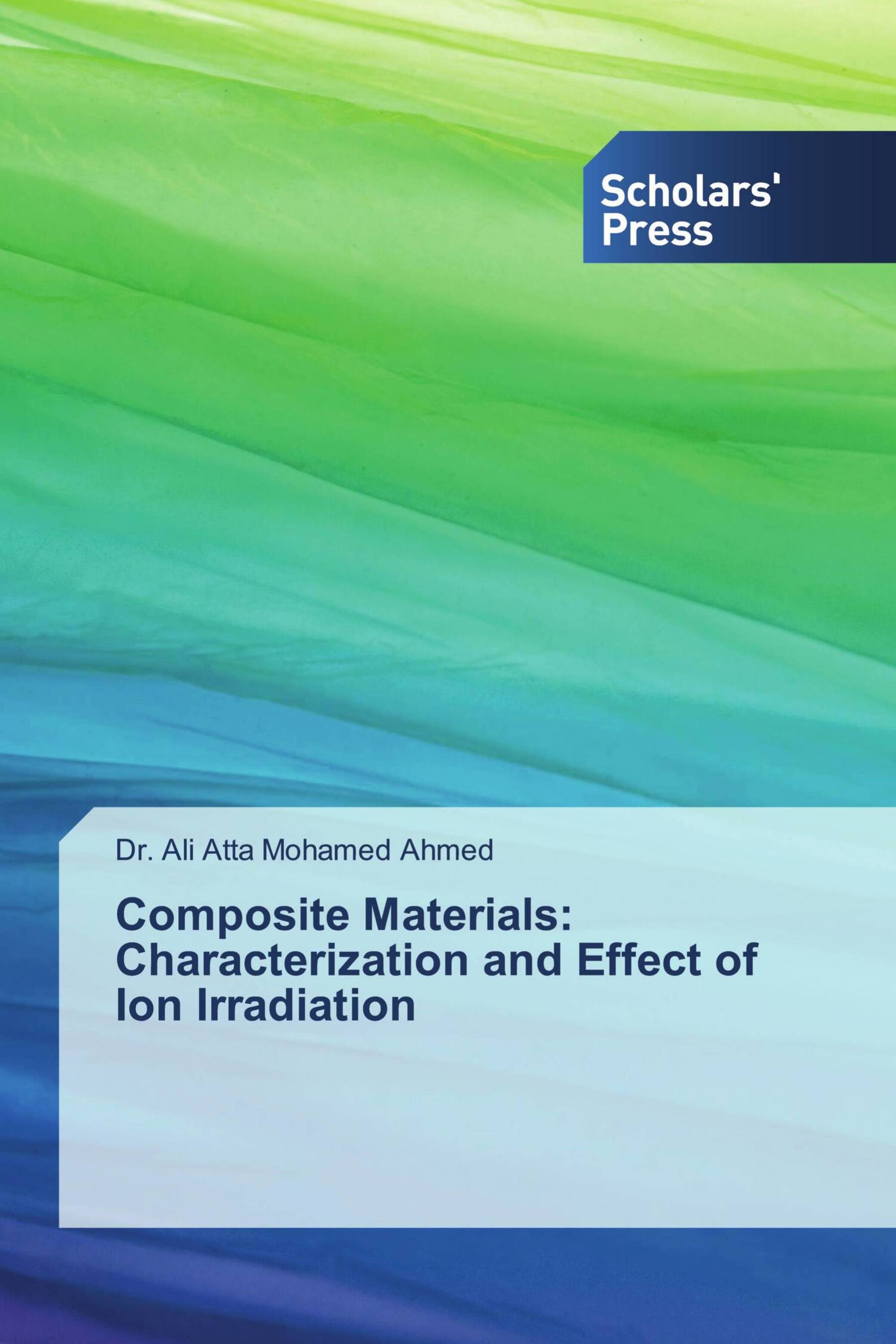 Composite Materials: Characterization and Effect of Ion Irradiation