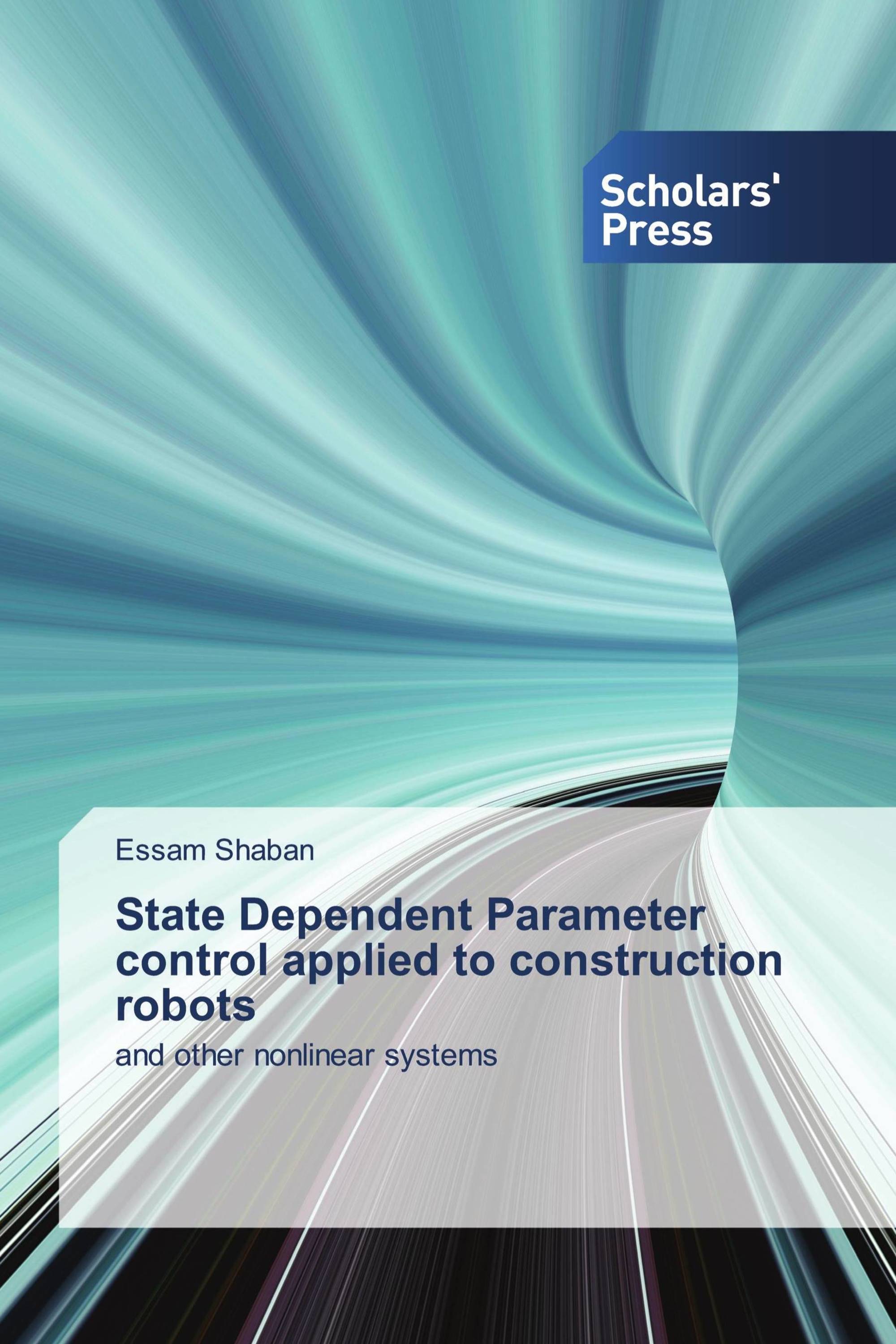 State Dependent Parameter control applied to construction robots