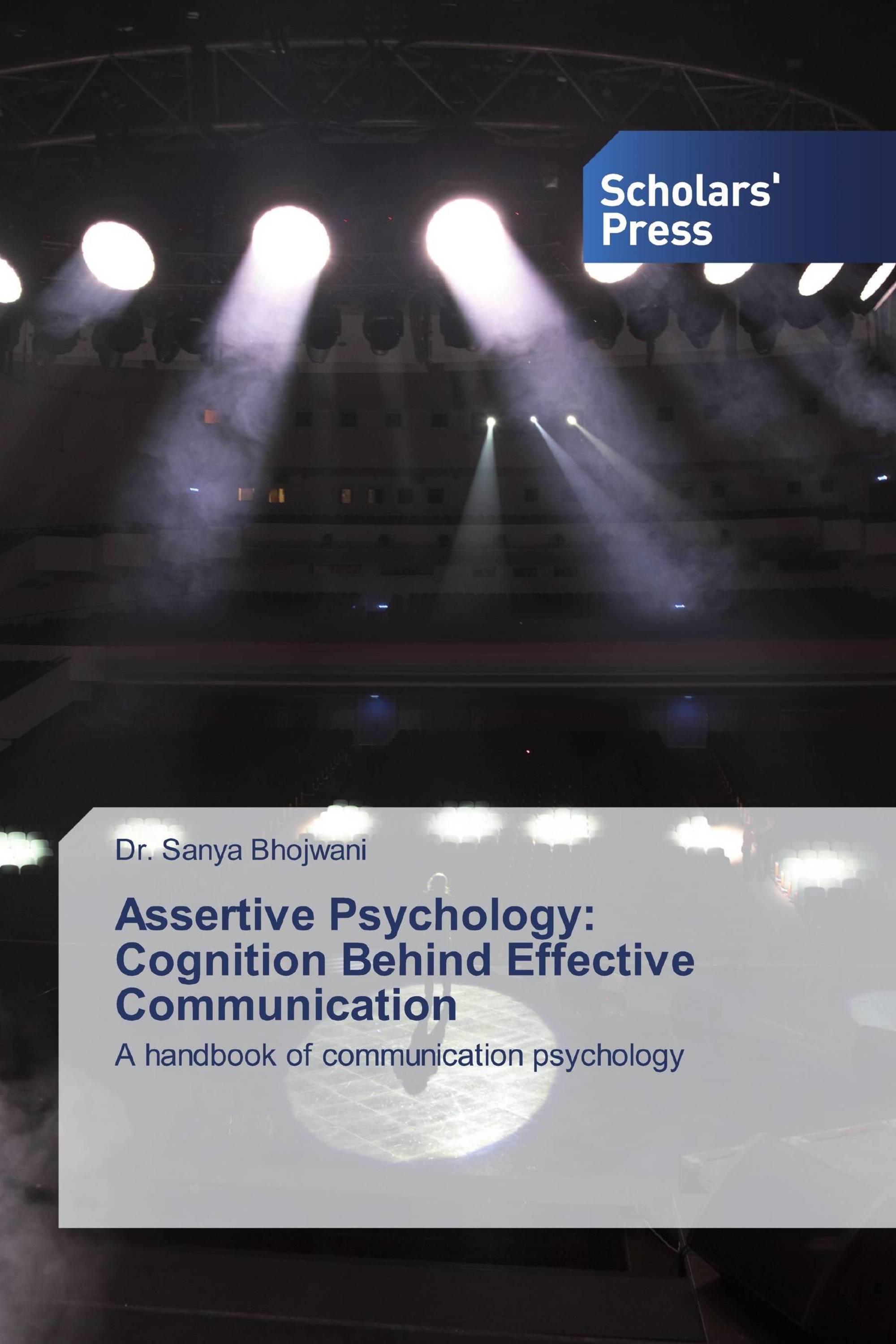 Assertive Psychology: Cognition Behind Effective Communication