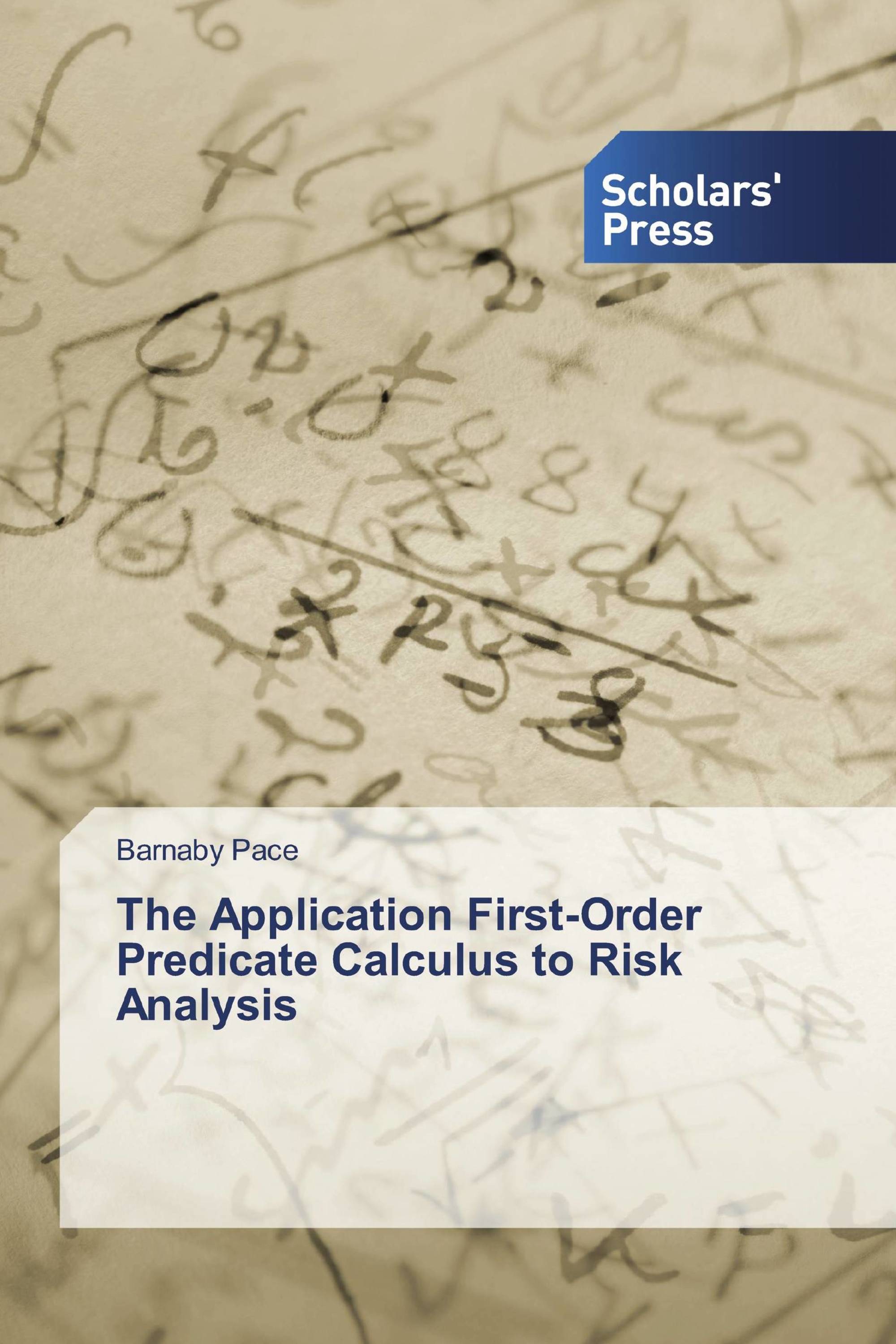 The Application First-Order Predicate Calculus to Risk Analysis