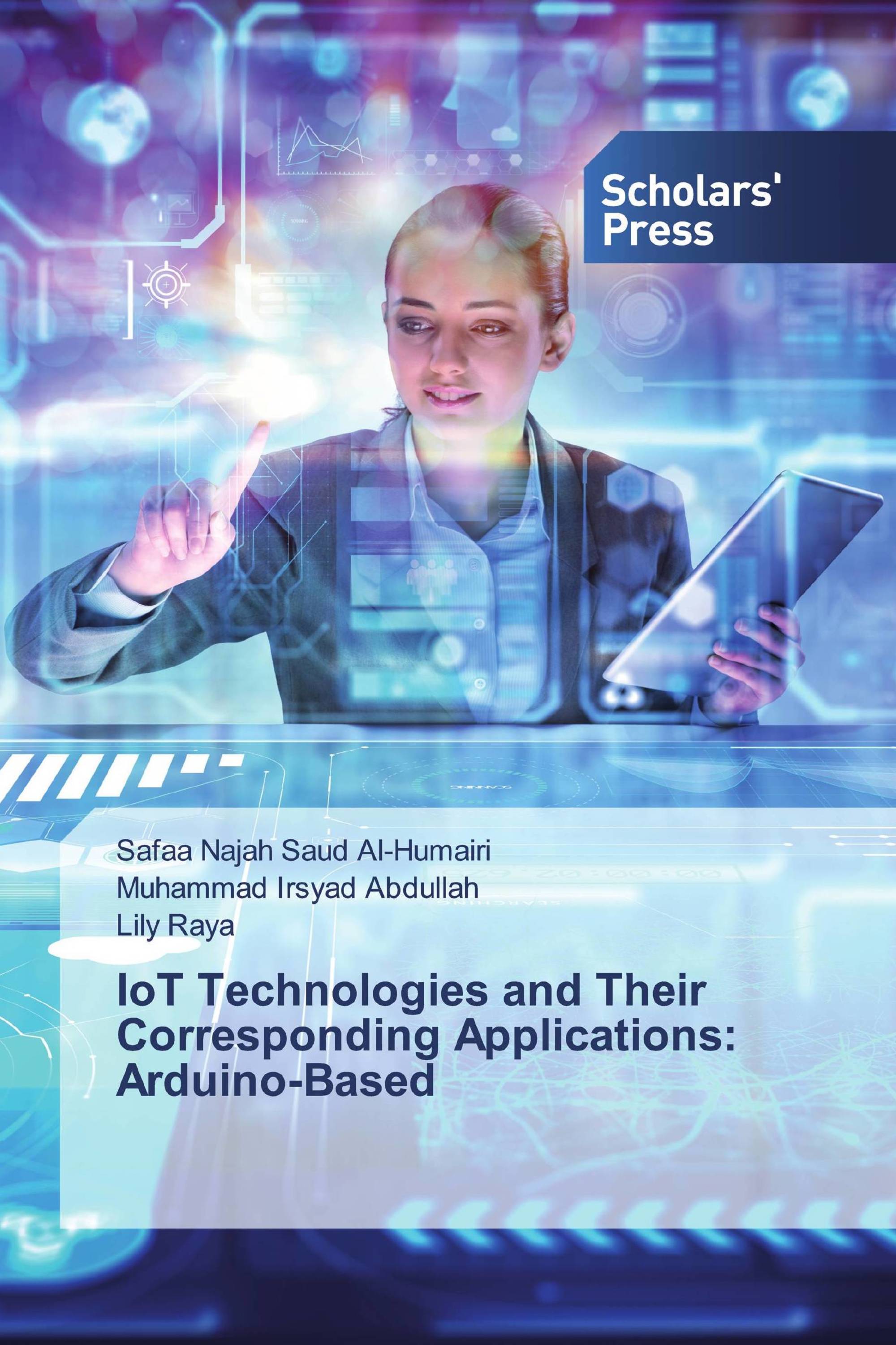 IoT Technologies and Their Corresponding Applications: Arduino-Based