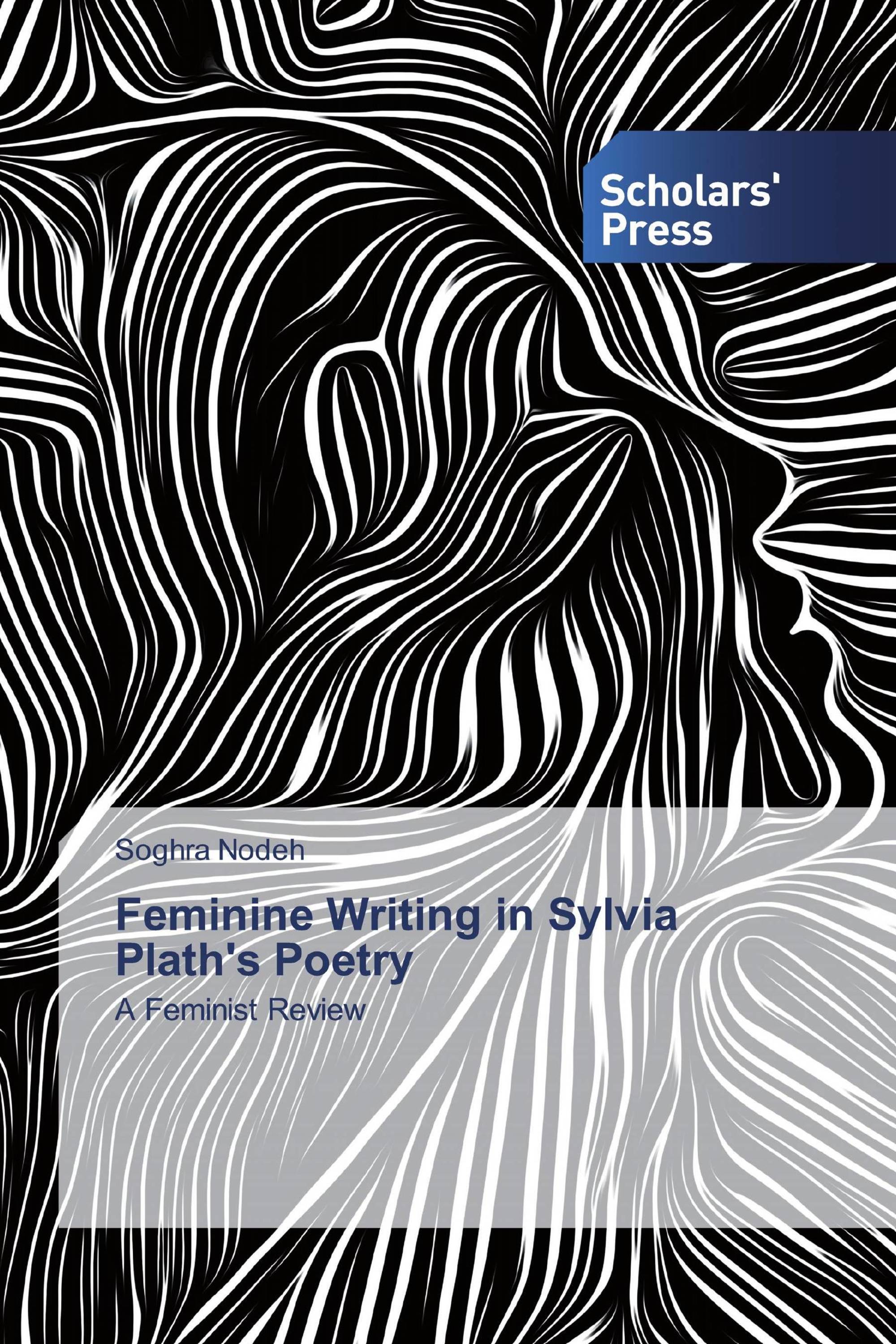 Feminine Writing in Sylvia Plath's Poetry