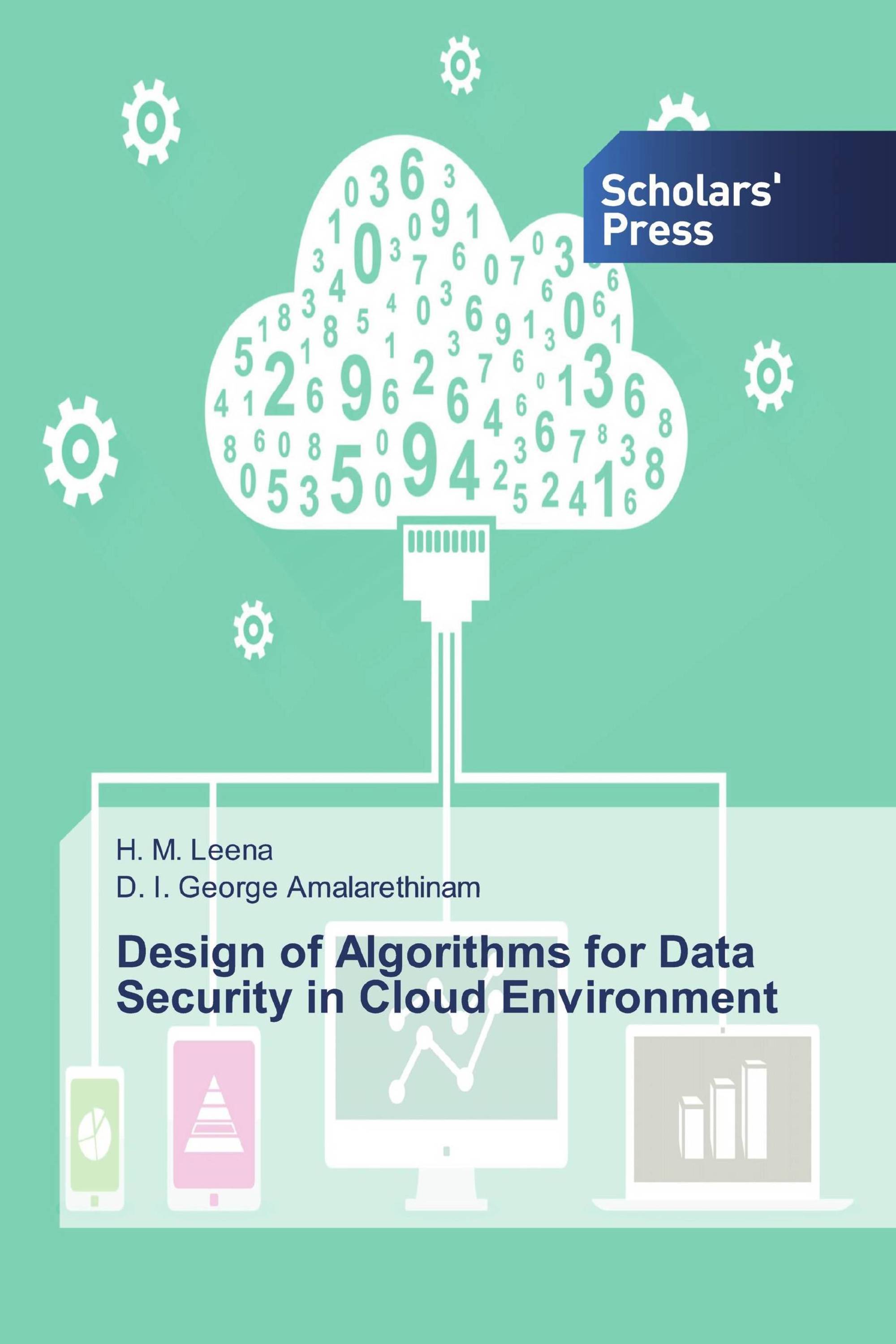 Design of Algorithms for Data Security in Cloud Environment