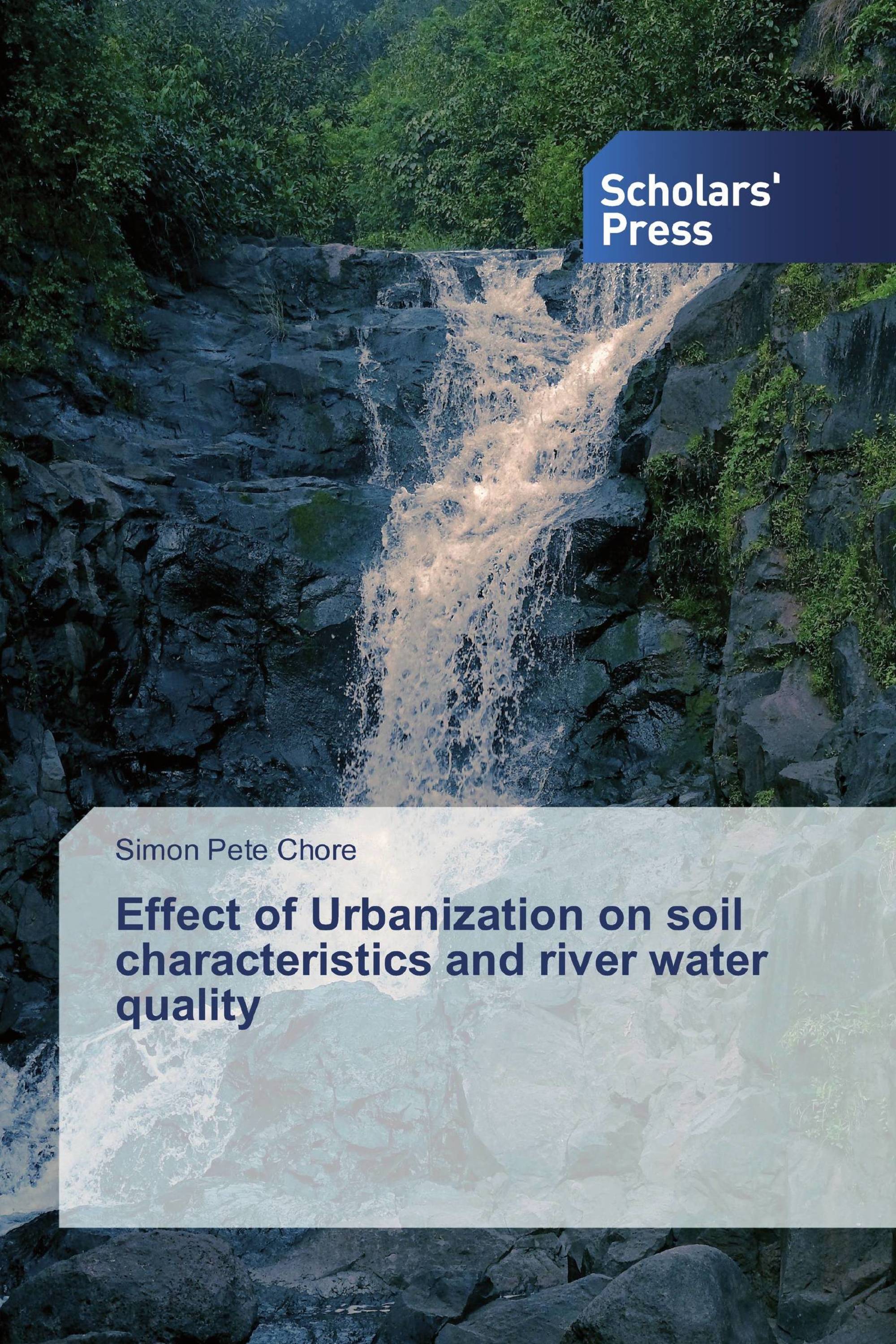 Effect of Urbanization on soil characteristics and river water quality