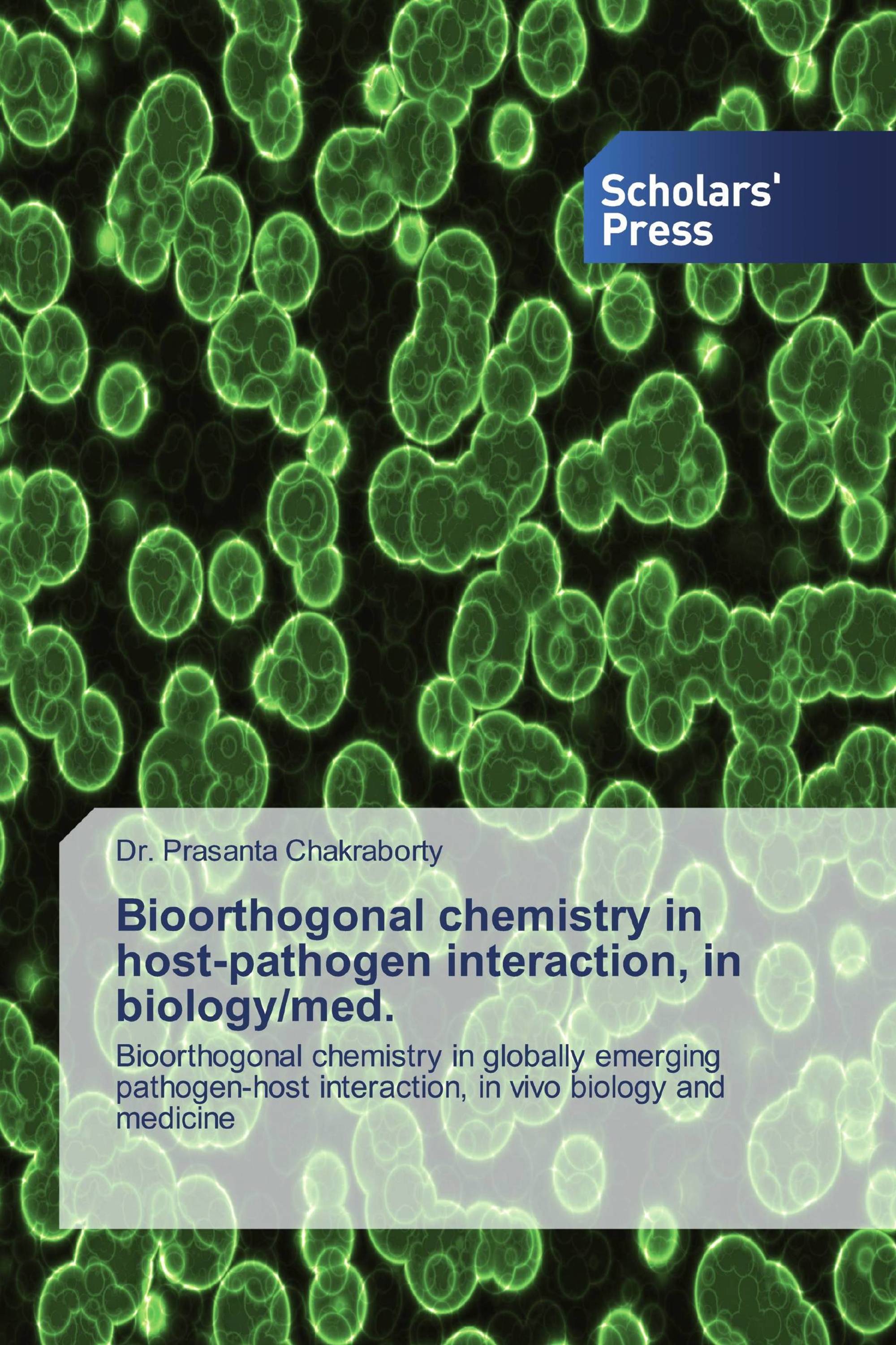 Bioorthogonal chemistry in host-pathogen interaction, in biology/med.