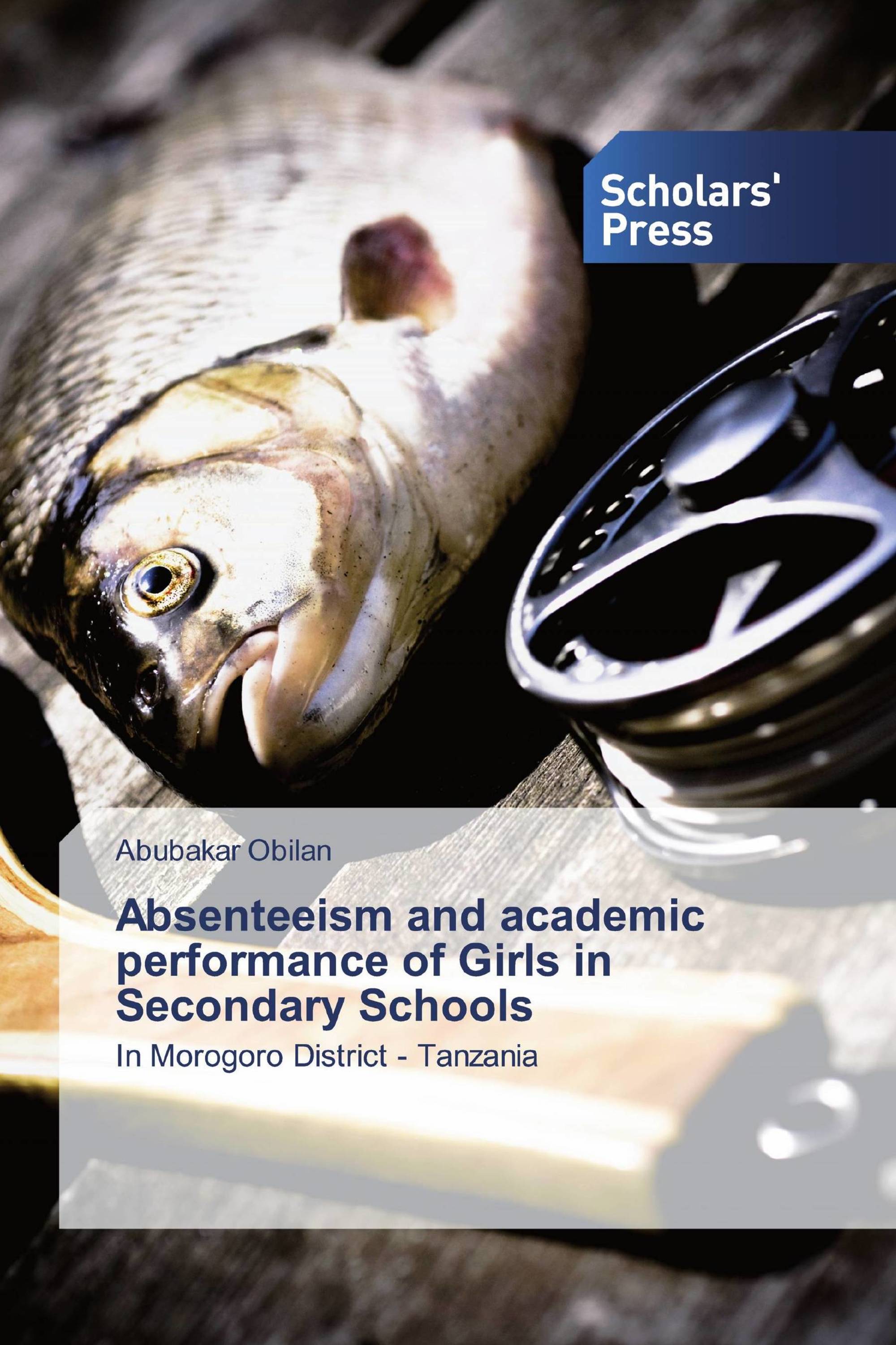 Absenteeism and academic performance of Girls in Secondary Schools