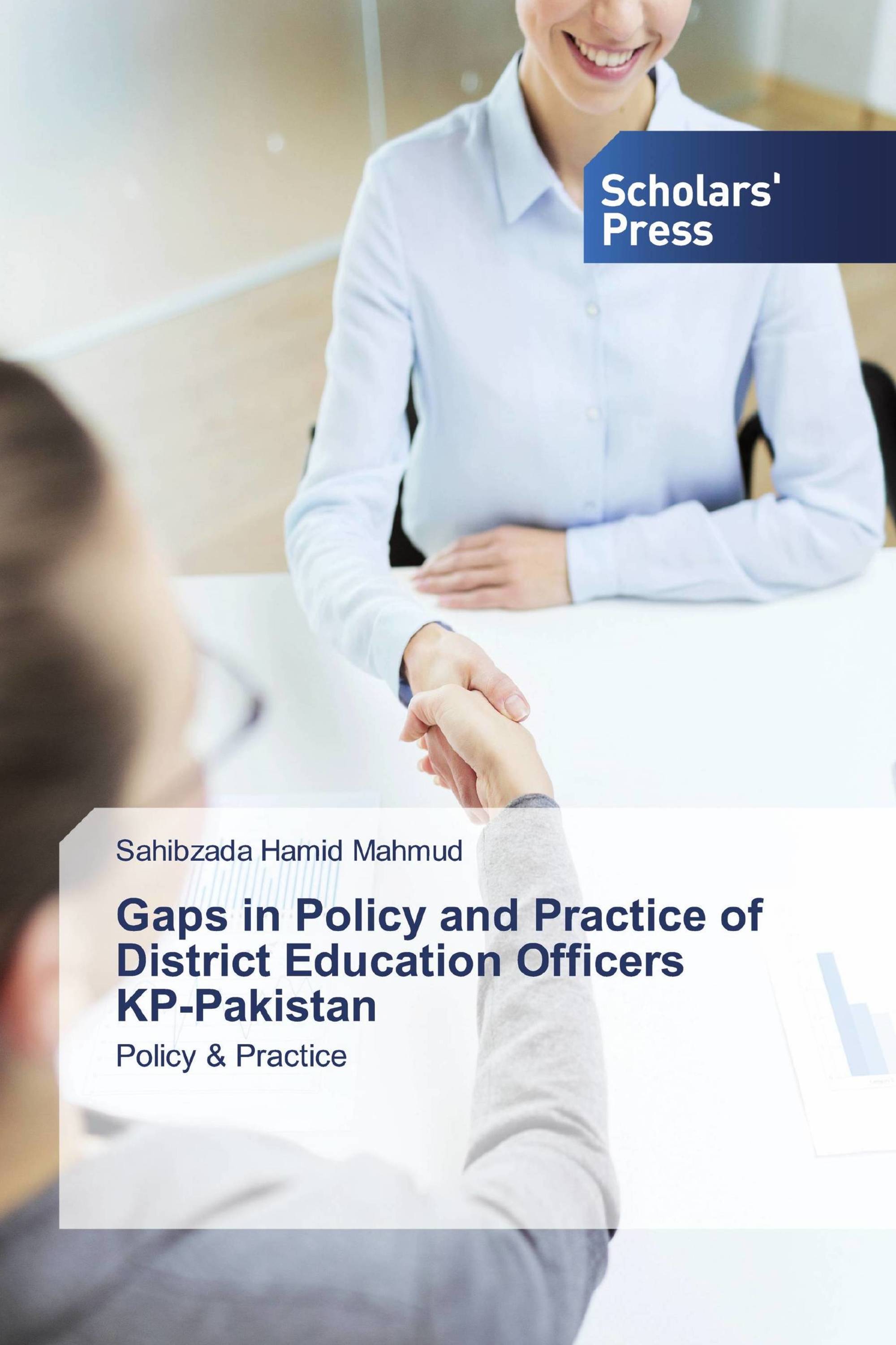 Gaps in Policy and Practice of District Education Officers KP-Pakistan