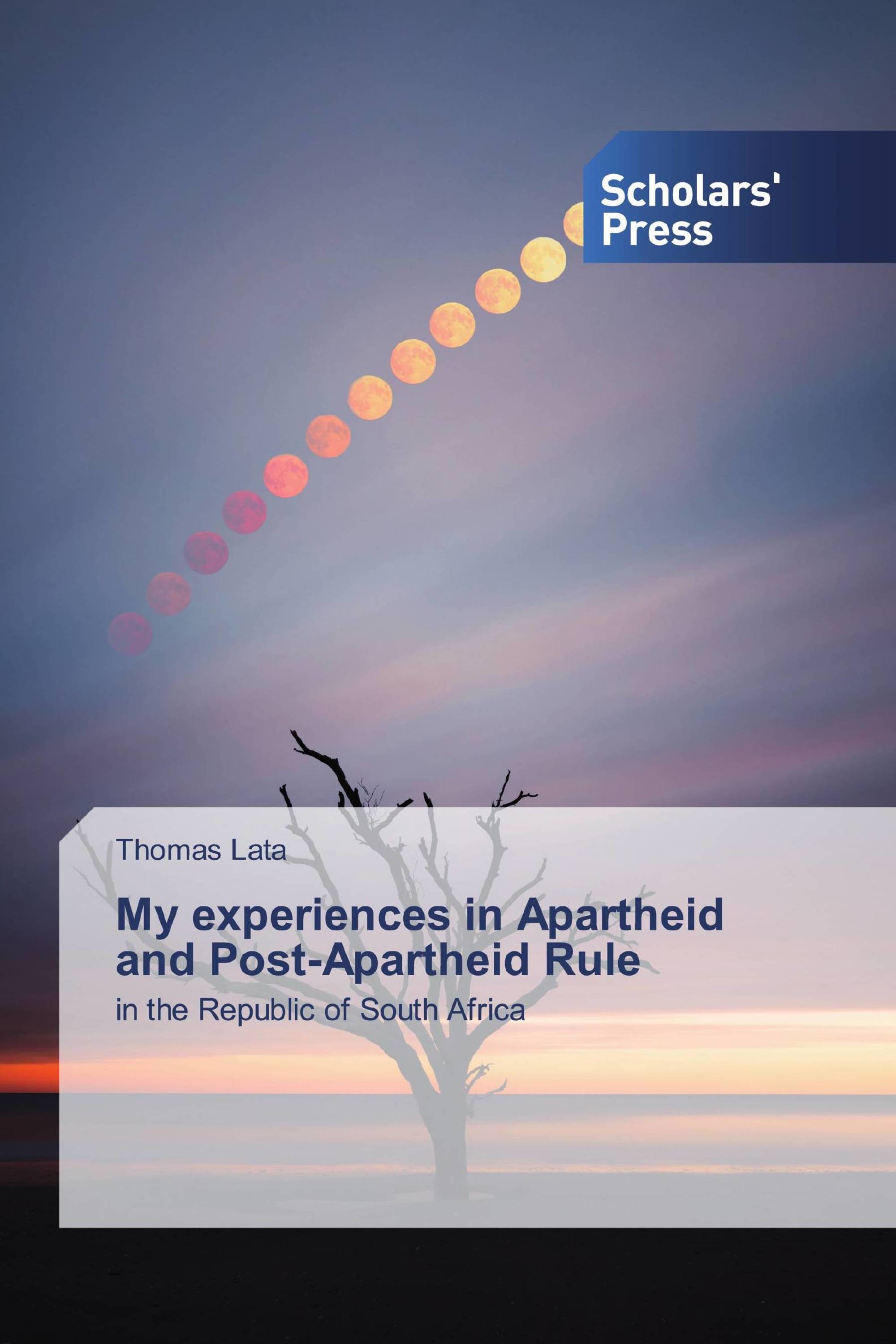 My experiences in Apartheid and Post-Apartheid Rule