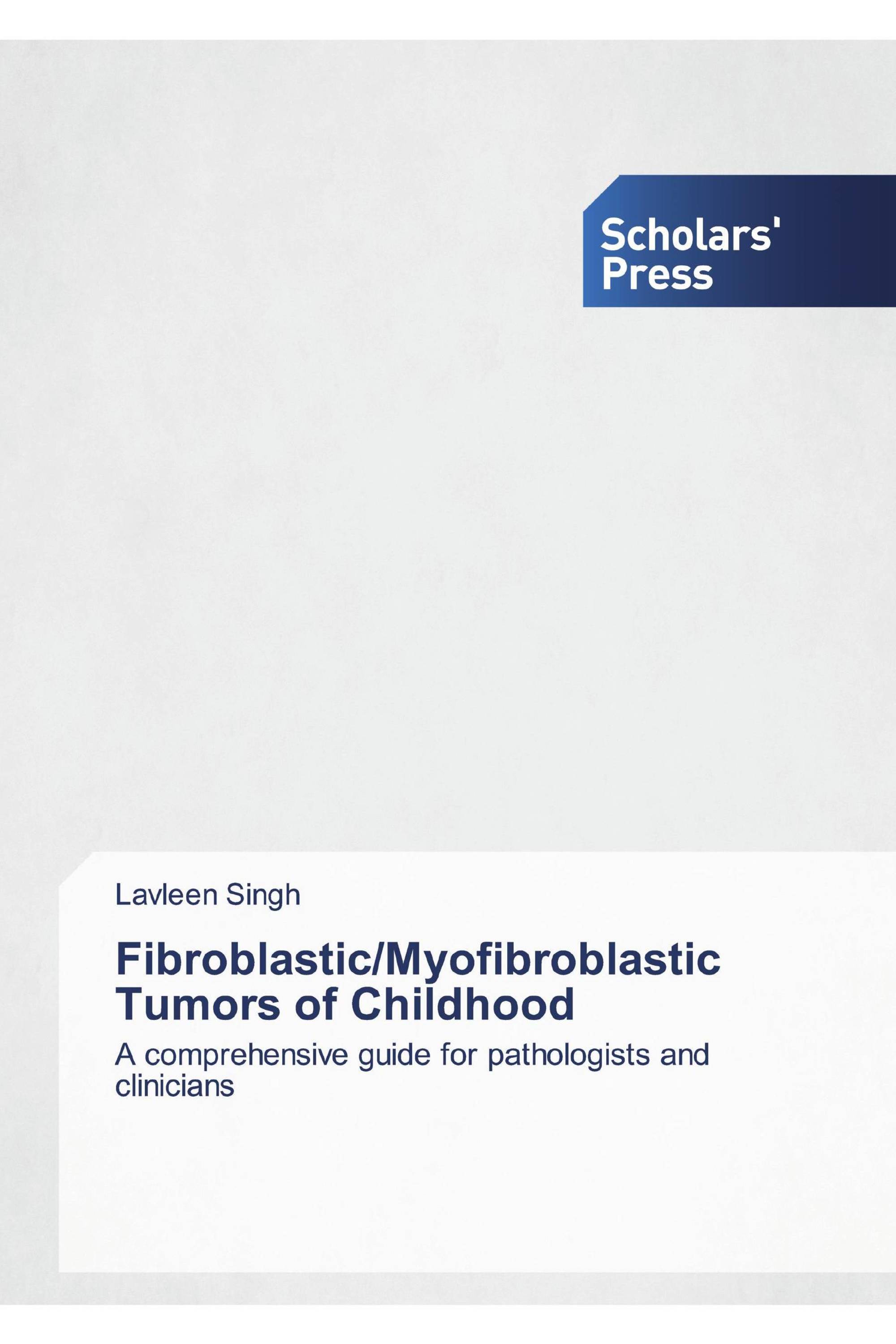 Fibroblastic/Myofibroblastic Tumors of Childhood