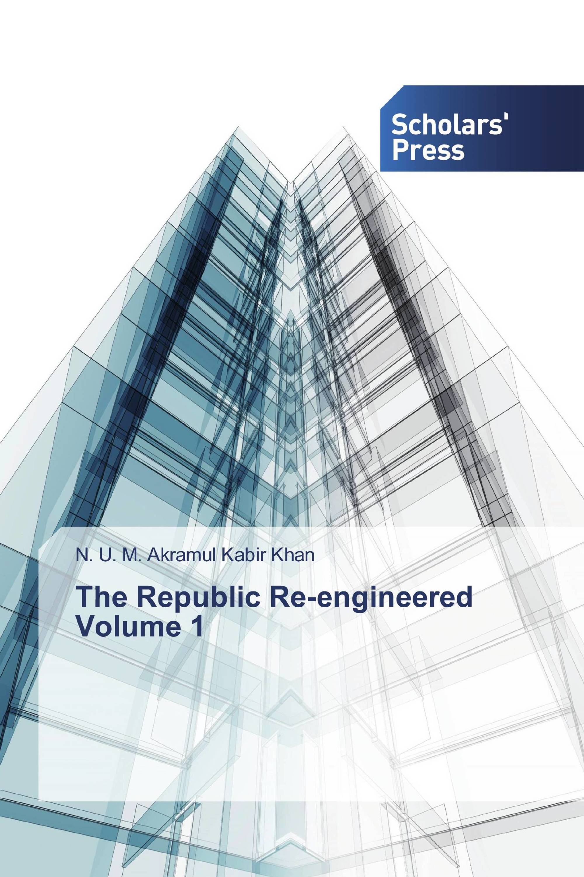 The Republic Re-engineered Volume 1