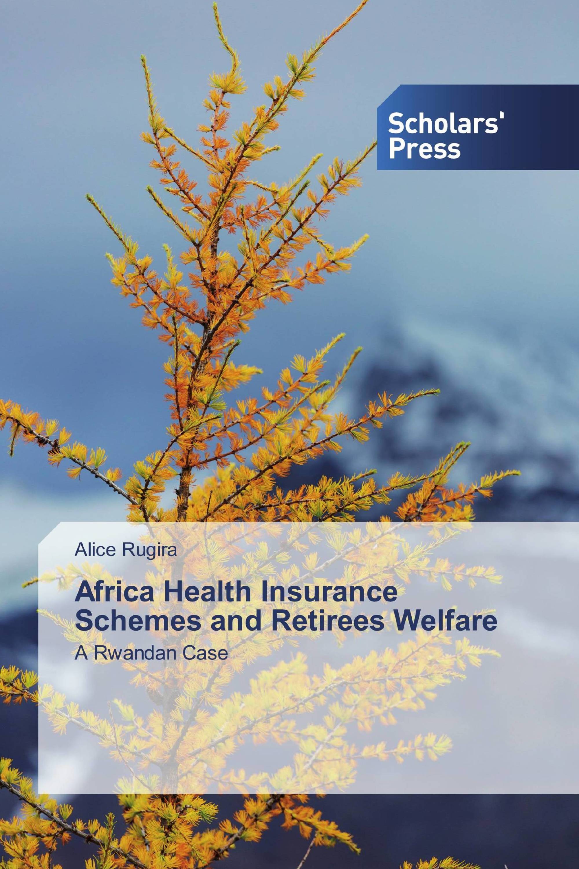 Africa Health Insurance Schemes and Retirees Welfare