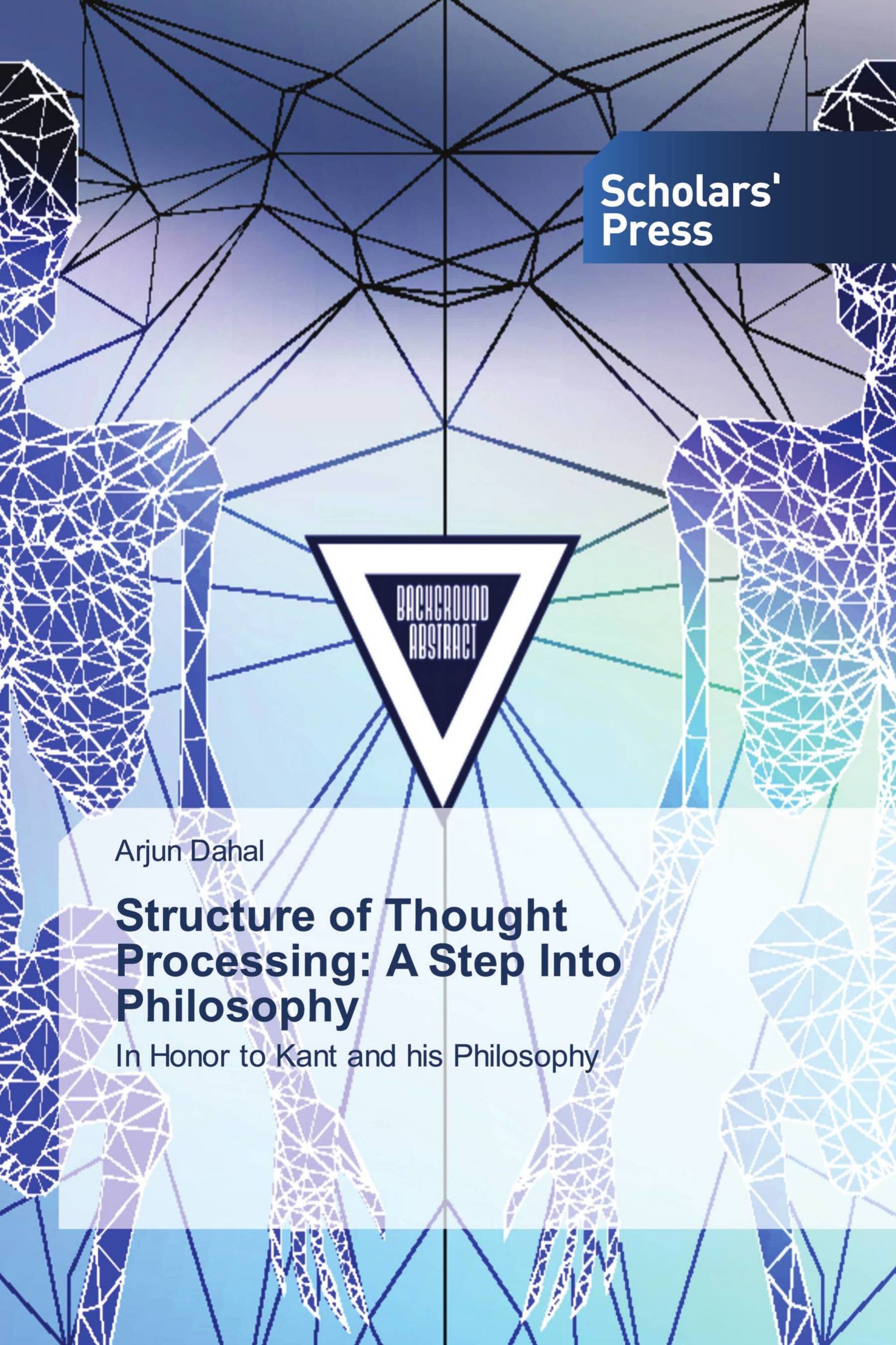 Structure of Thought Processing: A Step Into Philosophy