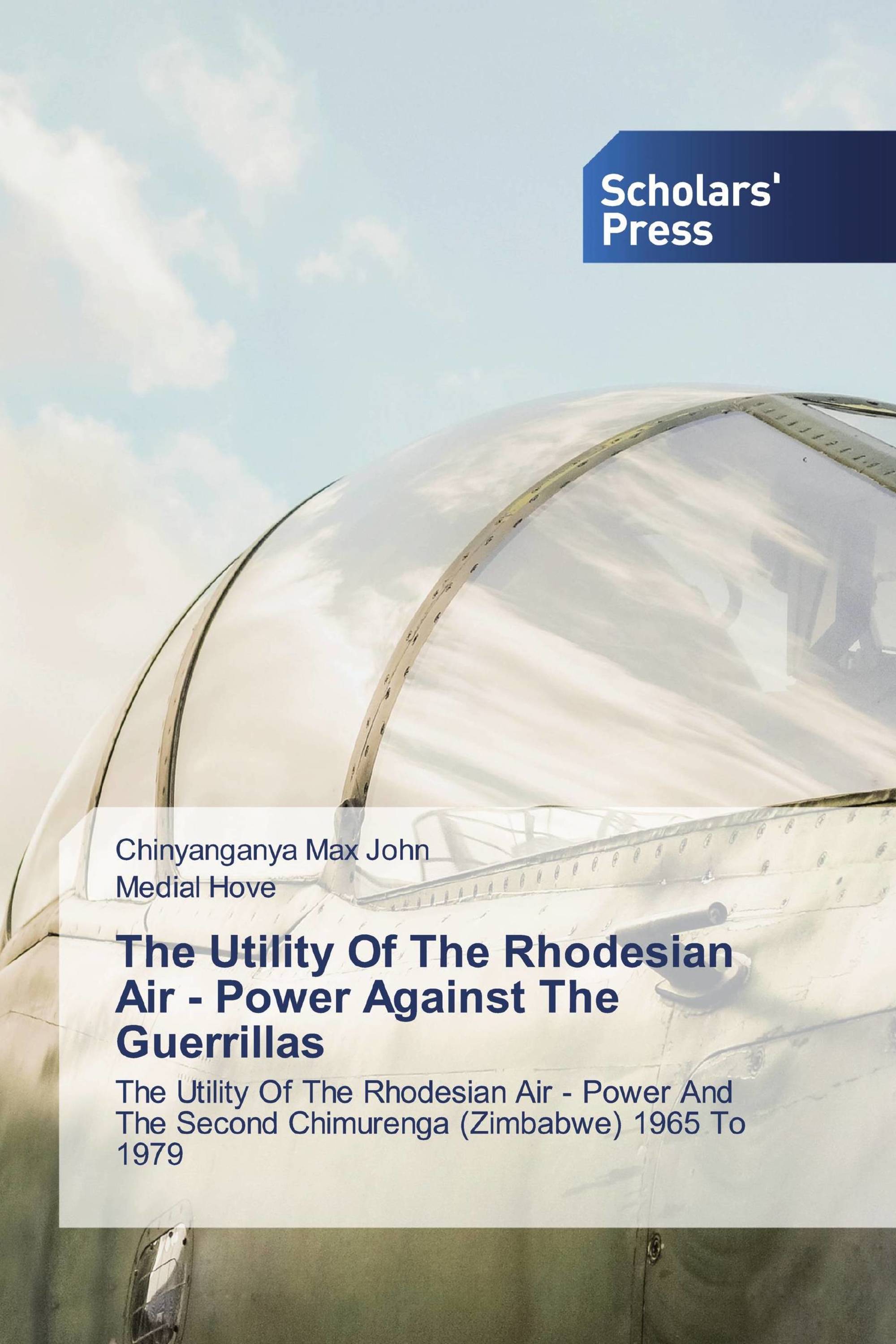 The Utility Of The Rhodesian Air - Power Against The Guerrillas