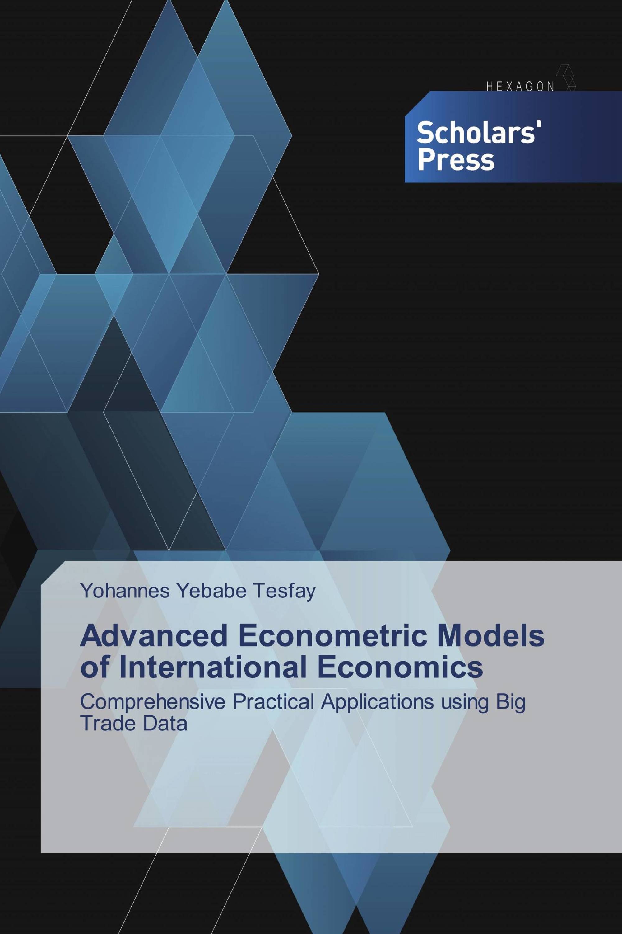 Advanced Econometric Models of International Economics