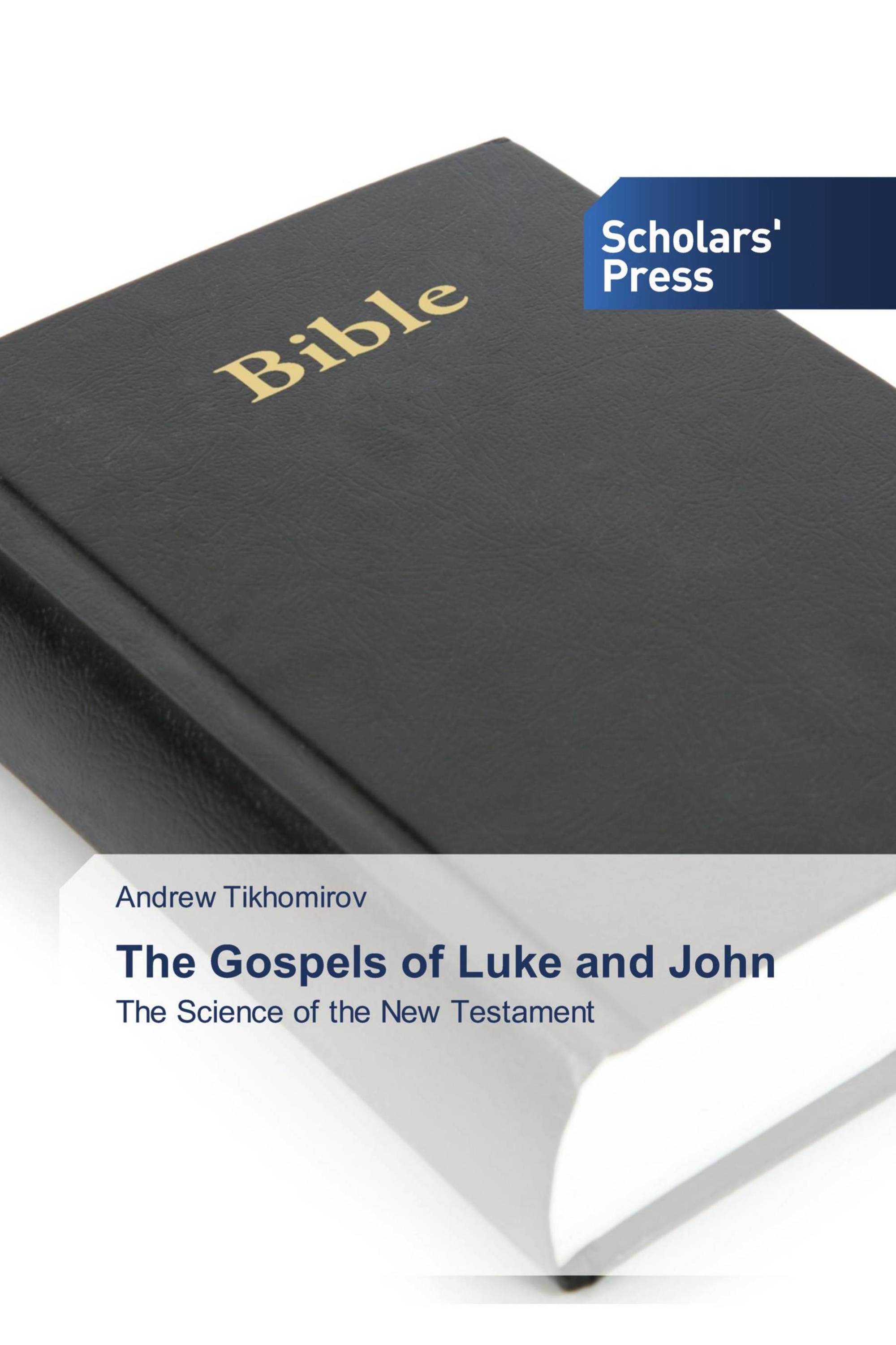 The Gospels of Luke and John