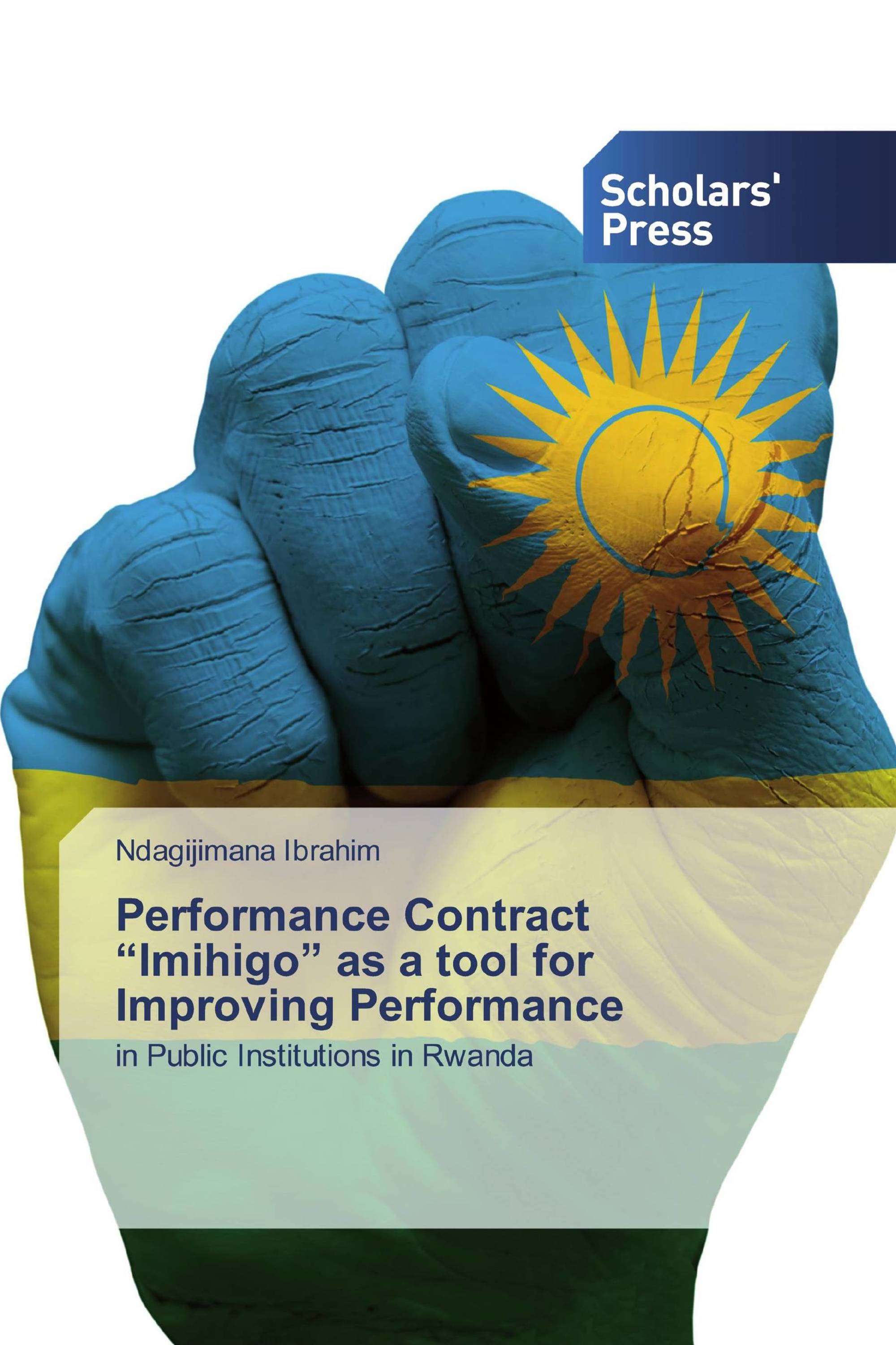 Performance Contract “Imihigo” as a tool for Improving Performance