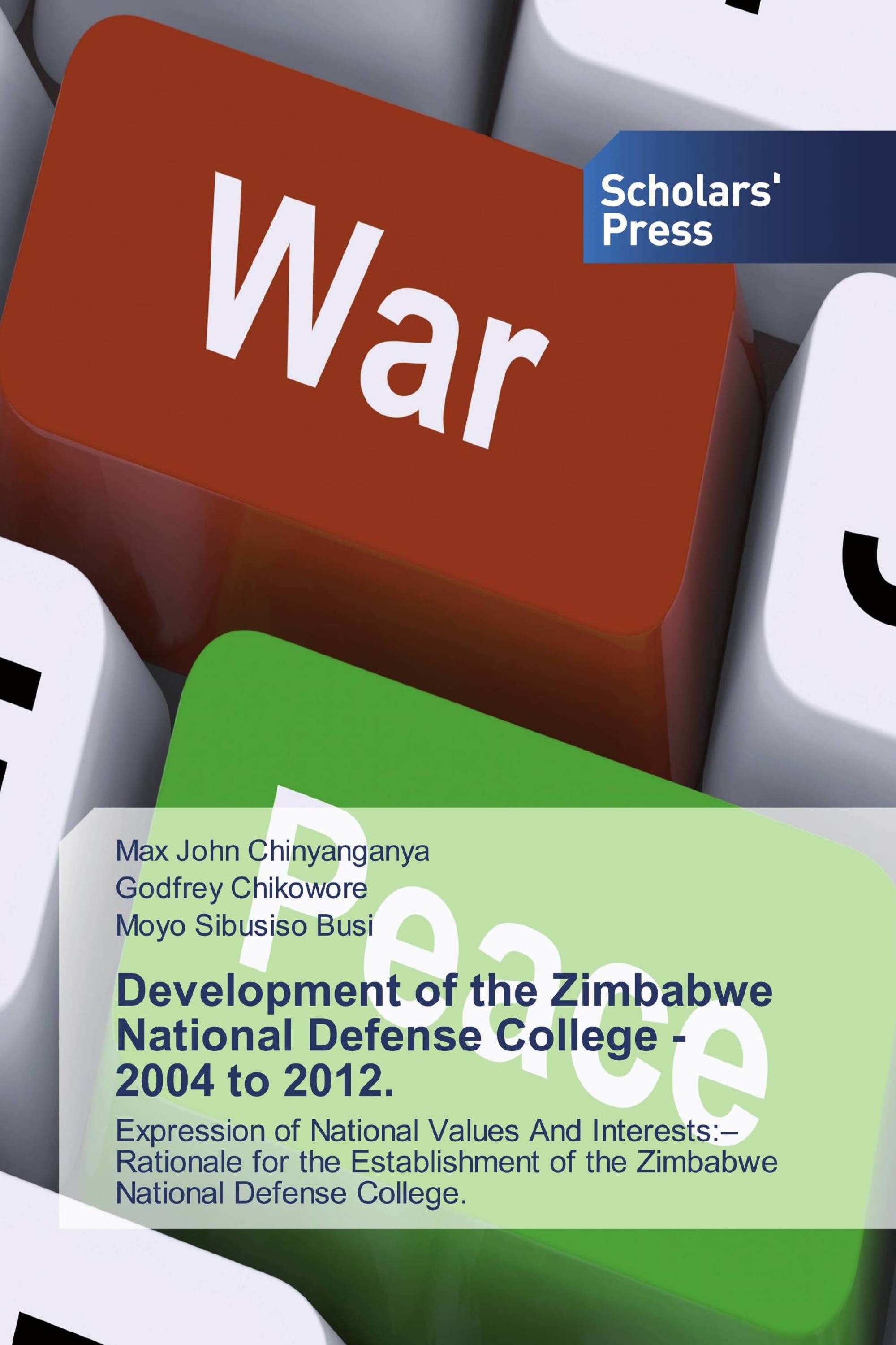 Development of the Zimbabwe National Defense College - 2004 to 2012.