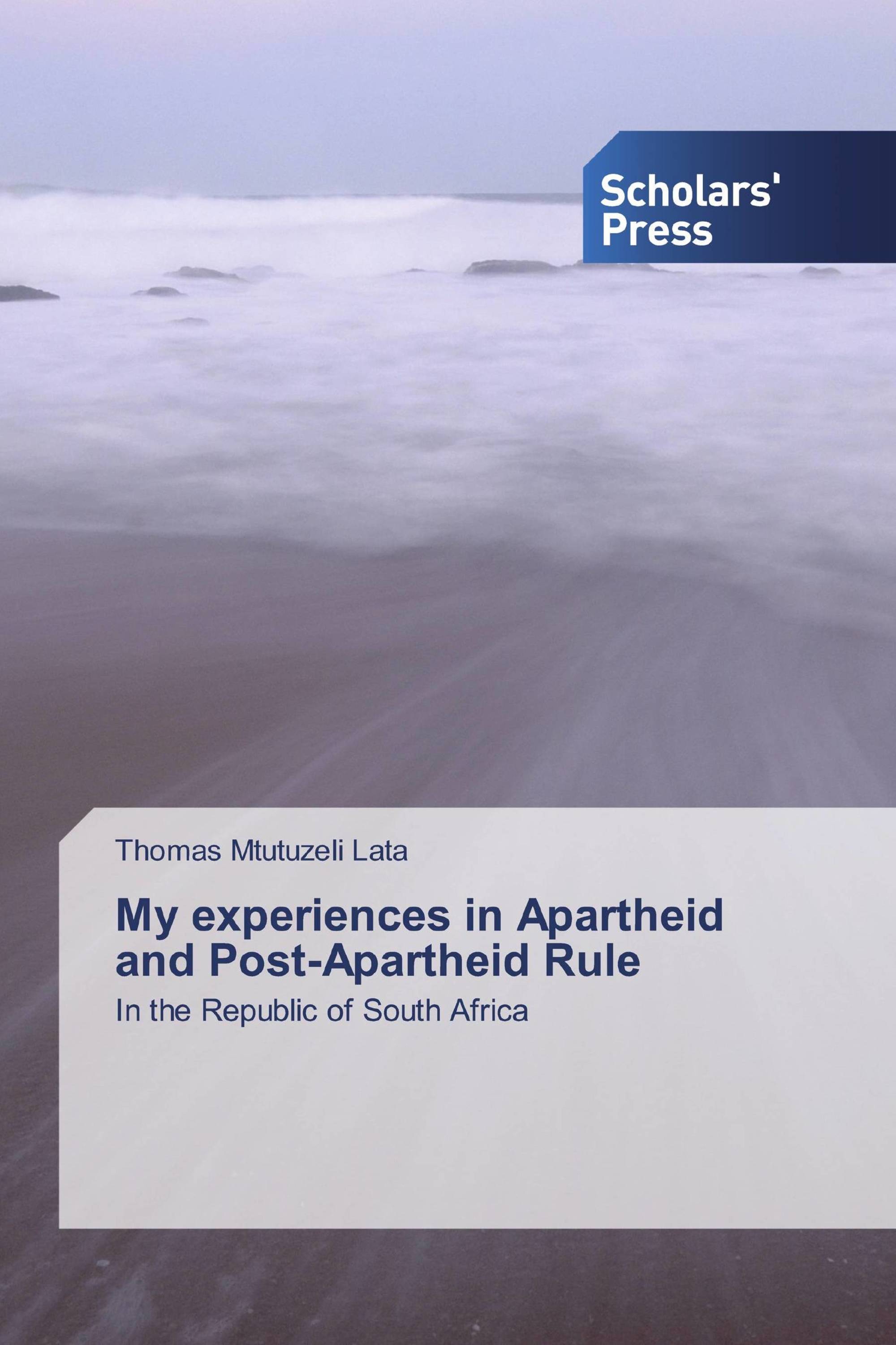 My experiences in Apartheid and Post-Apartheid Rule