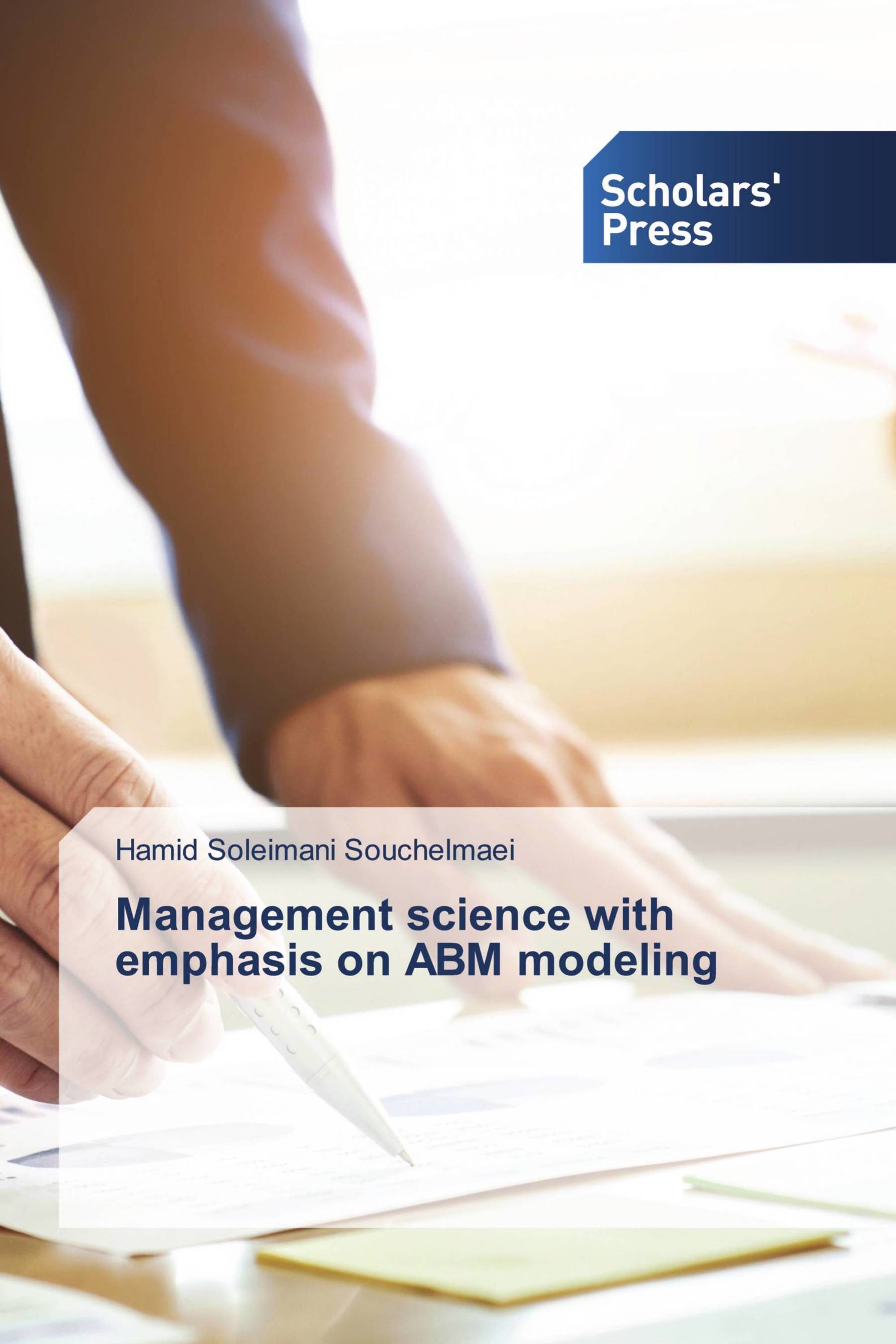 Management science with emphasis on ABM modeling