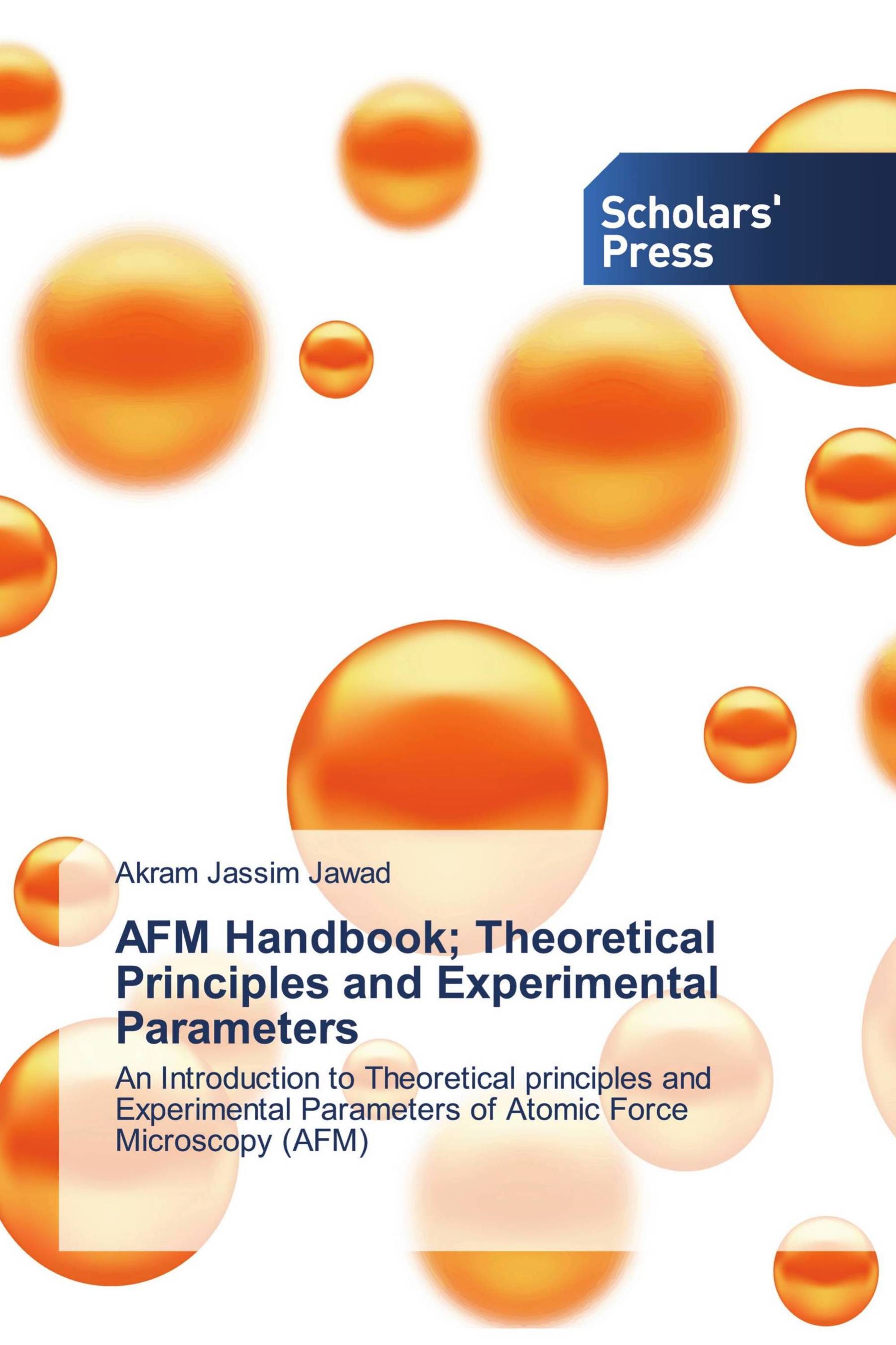 AFM Handbook; Theoretical Principles and Experimental Parameters