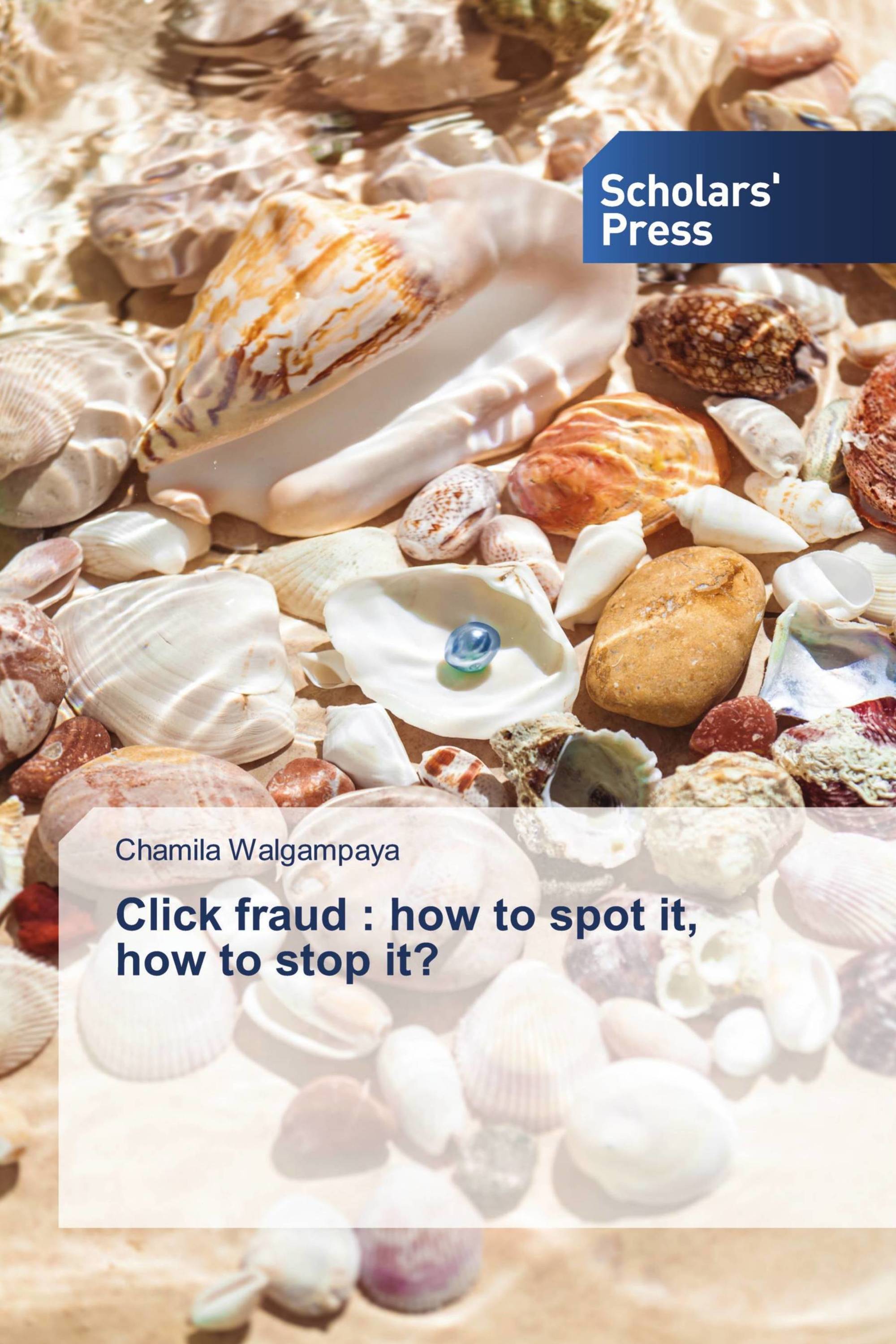 Click fraud : how to spot it, how to stop it?