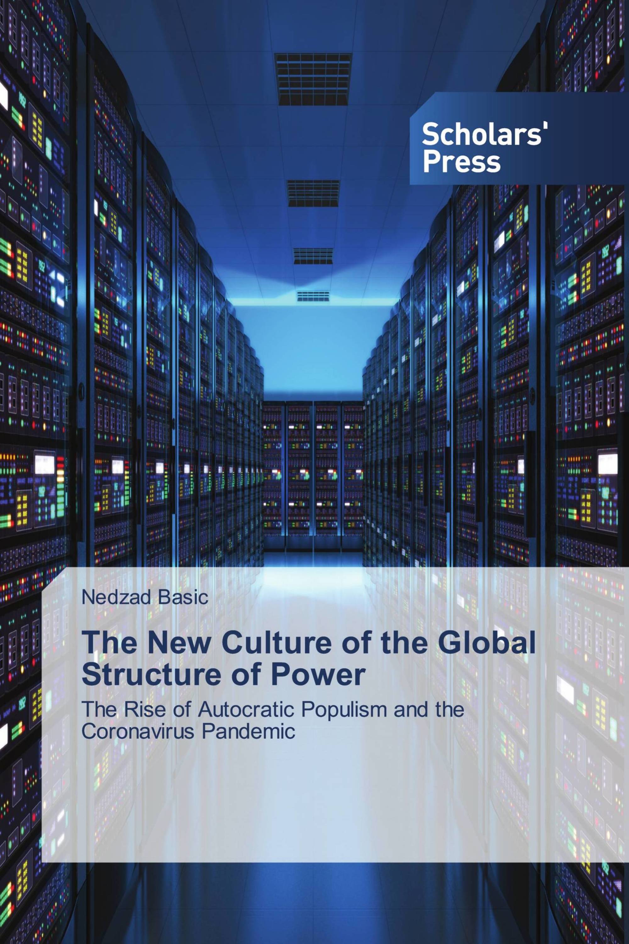 The New Culture of the Global Structure of Power