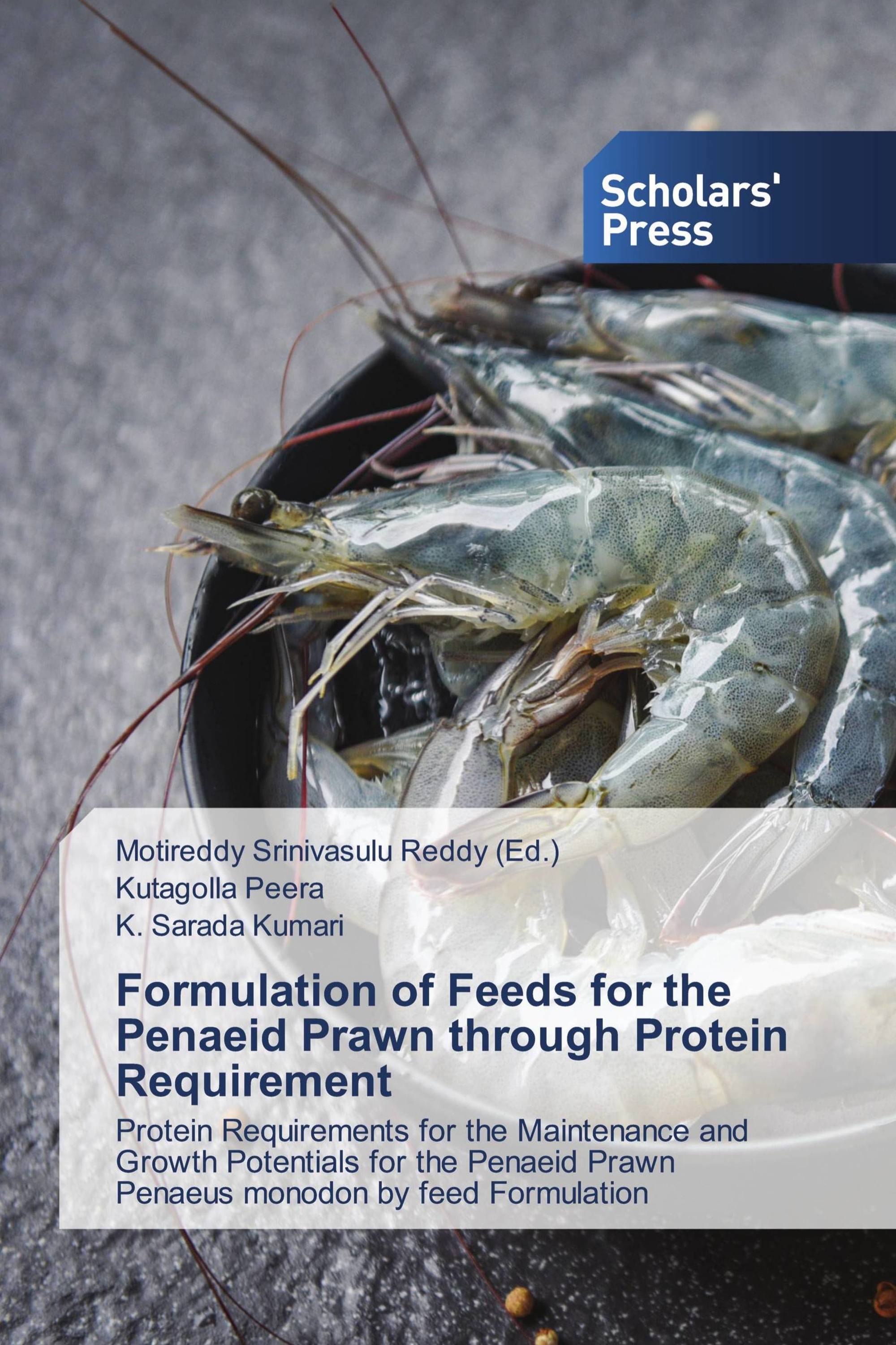 Formulation of Feeds for the Penaeid Prawn through Protein Requirement