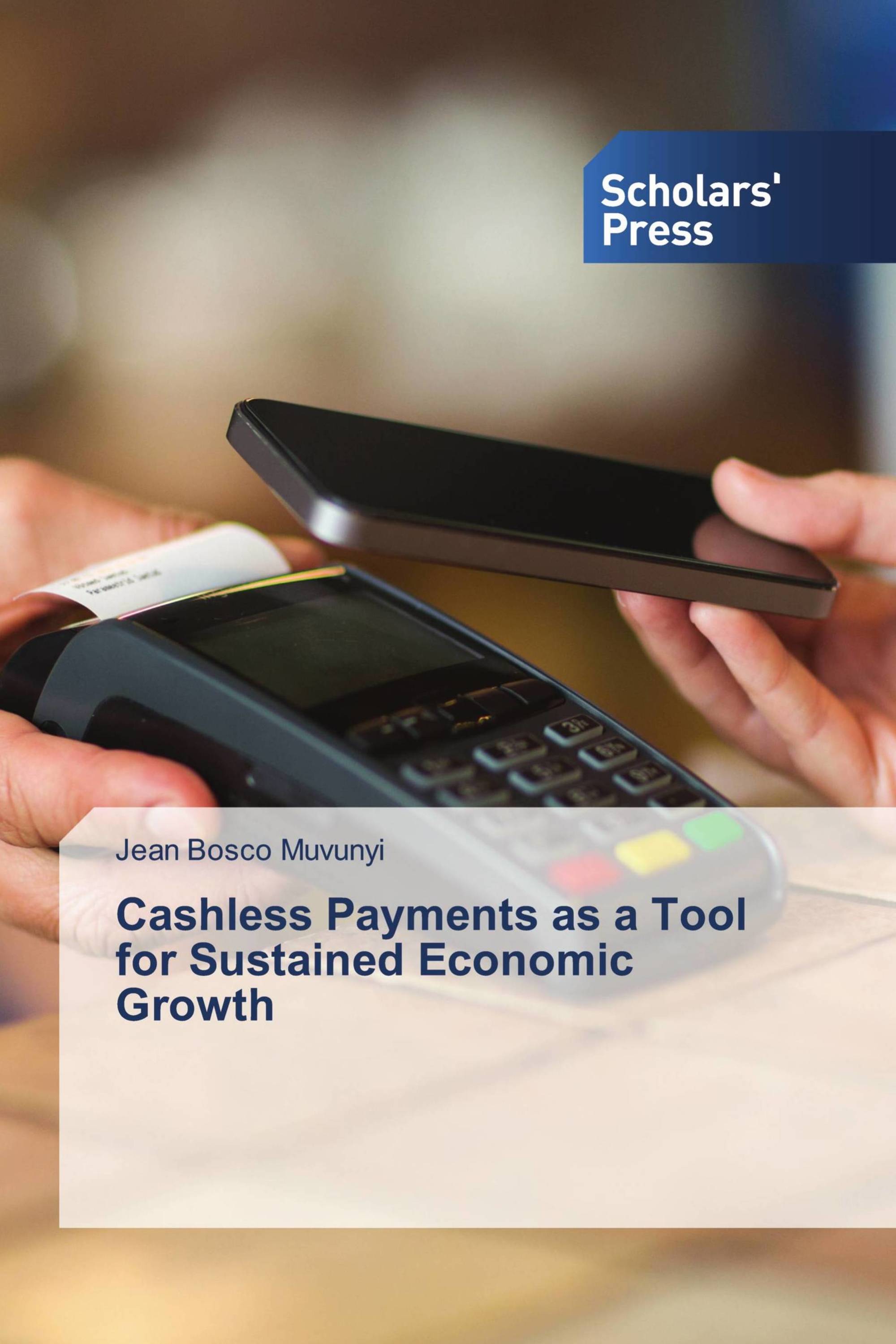 Cashless Payments as a Tool for Sustained Economic Growth