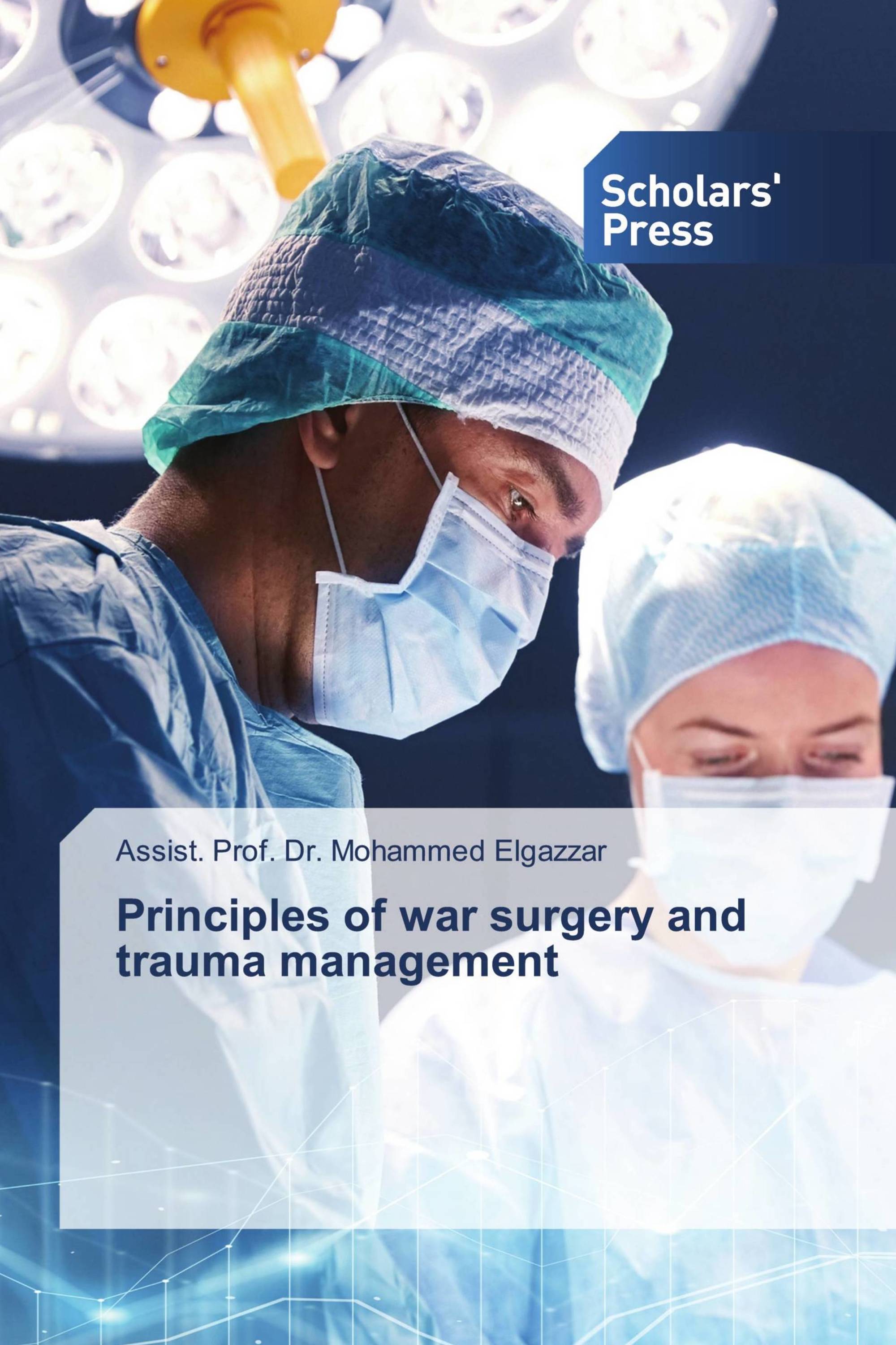 Principles of war surgery and trauma management