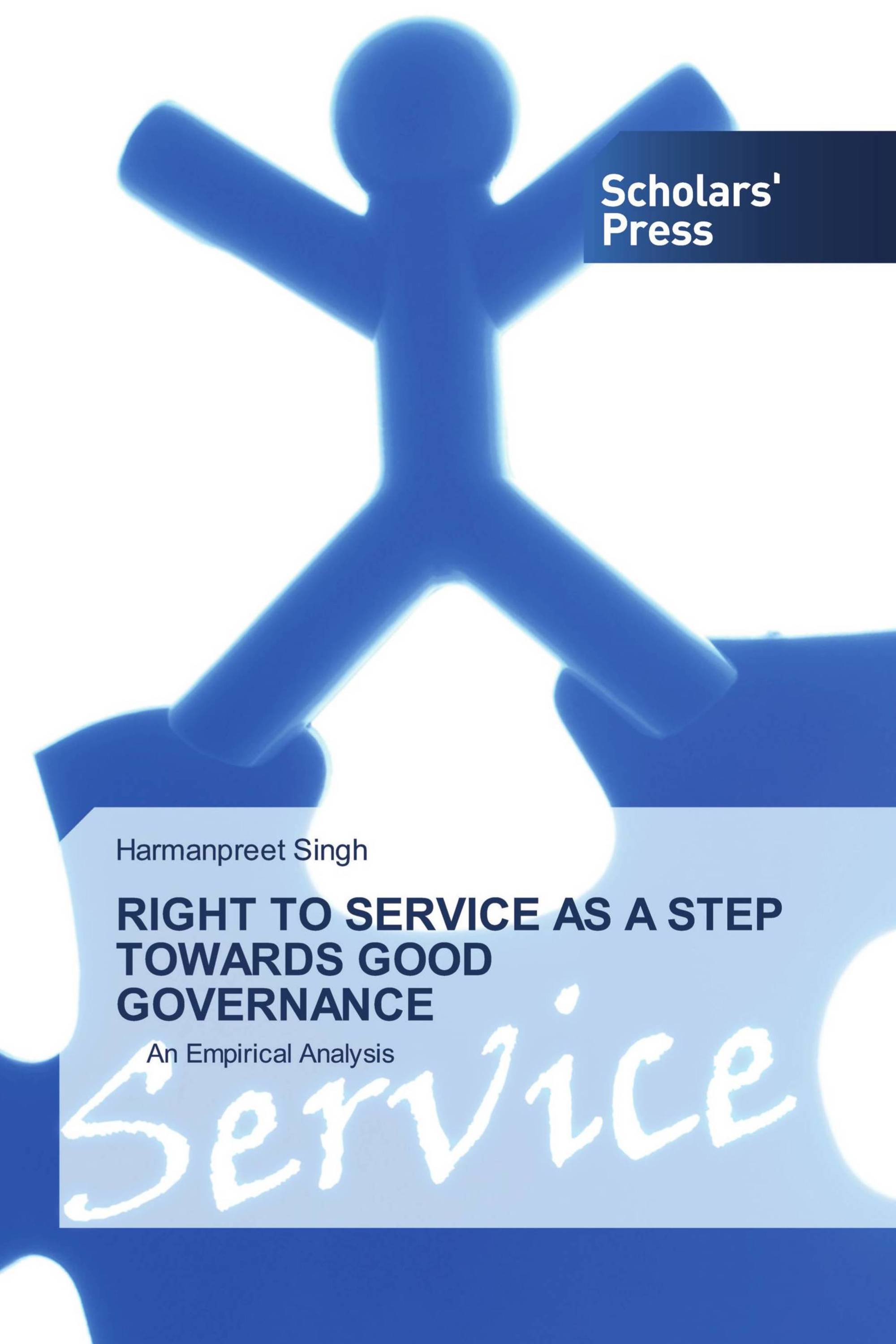 RIGHT TO SERVICE AS A STEP TOWARDS GOOD GOVERNANCE